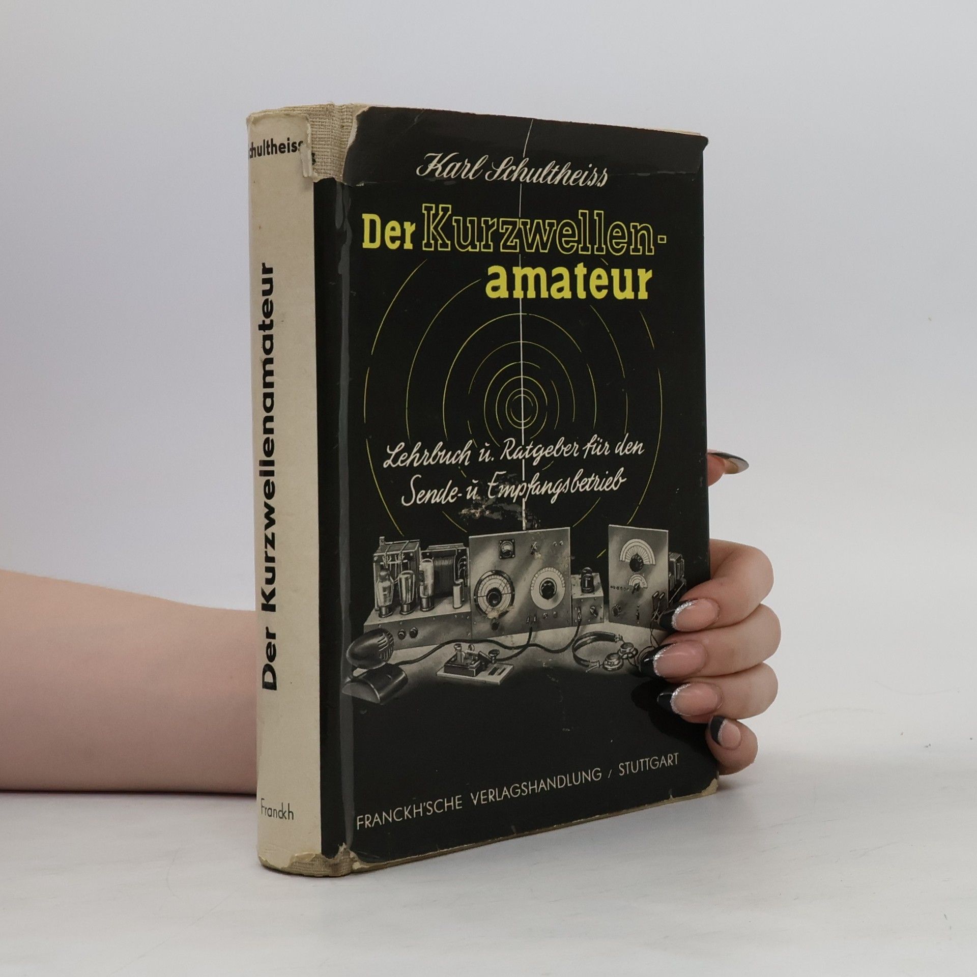 Karl Schultheiss Der Kurzwellenamateur