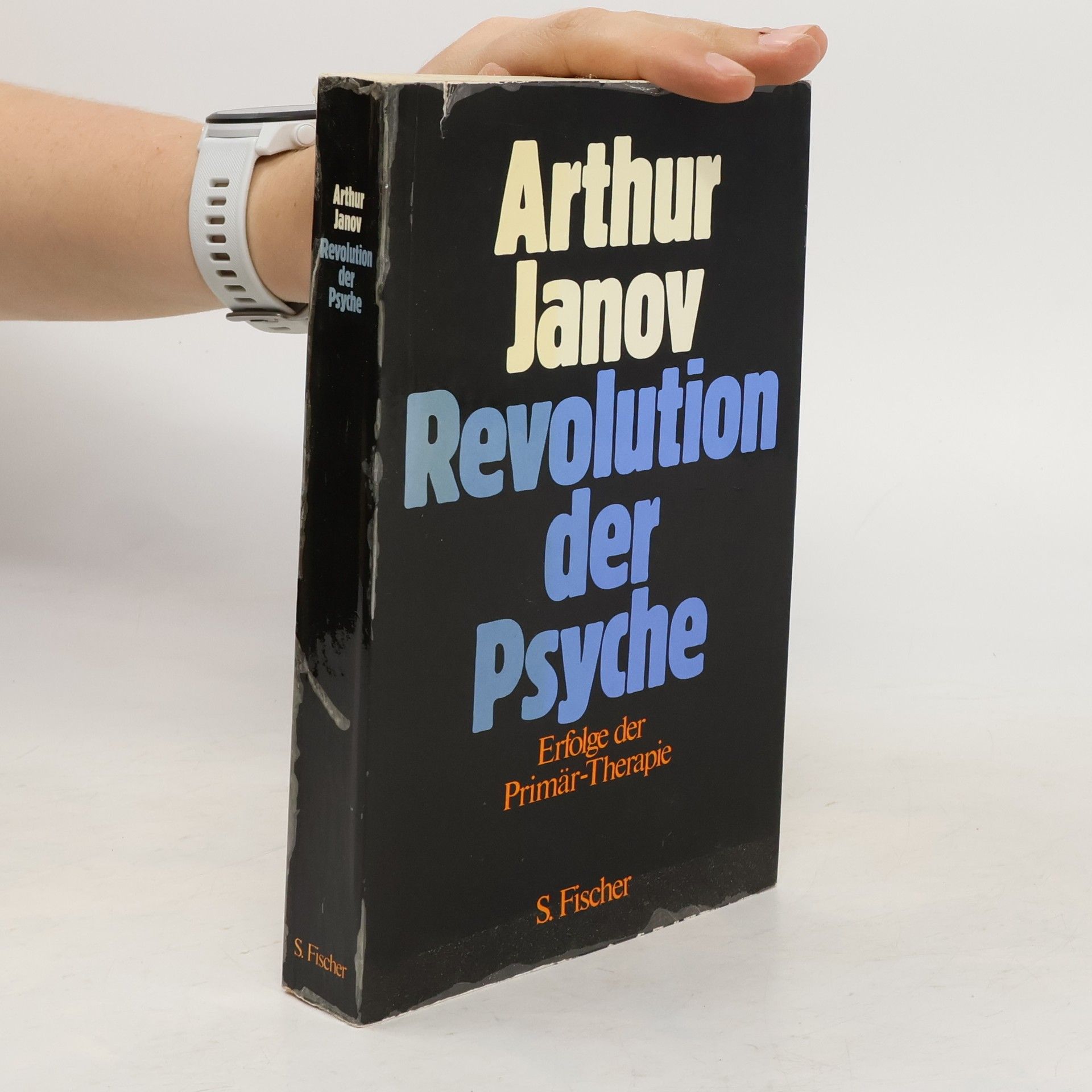 Arthur Janov Revolution der Psyche