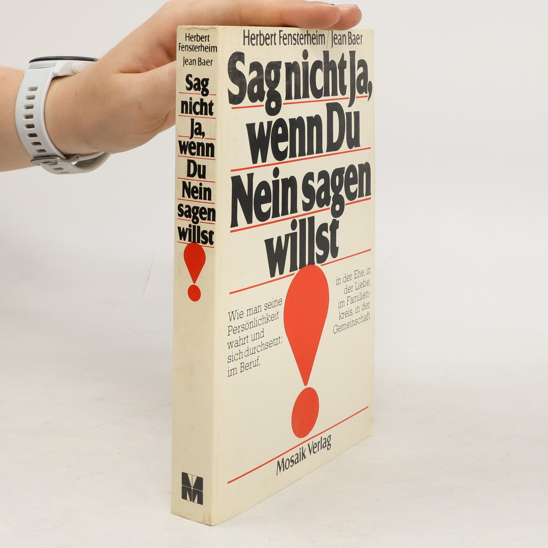 Herbert Fensterheim Sag nicht ja, wenn du nein sagen willst