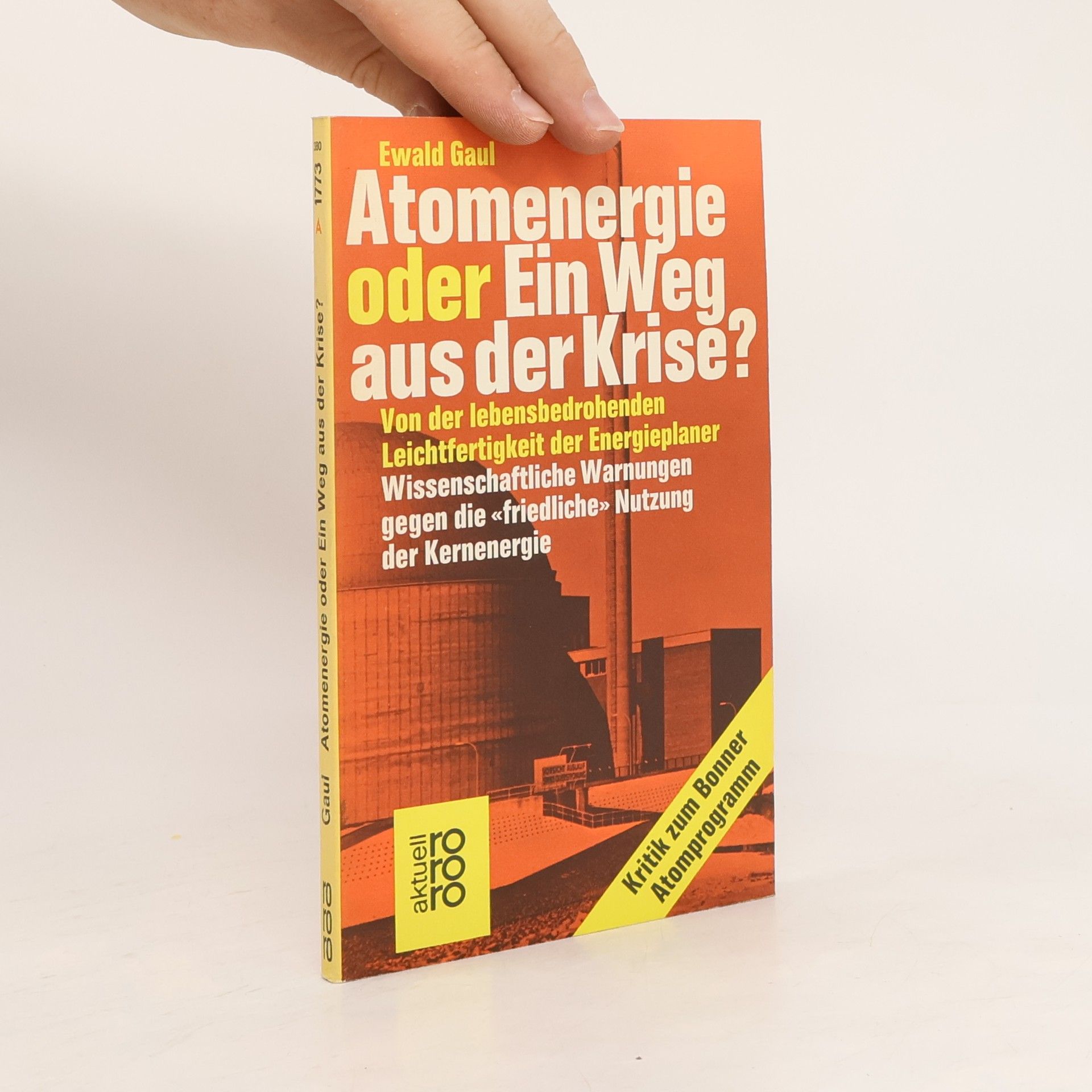 Ewald Gaul Atomenenergie oder Ein Weg aus der Krise?