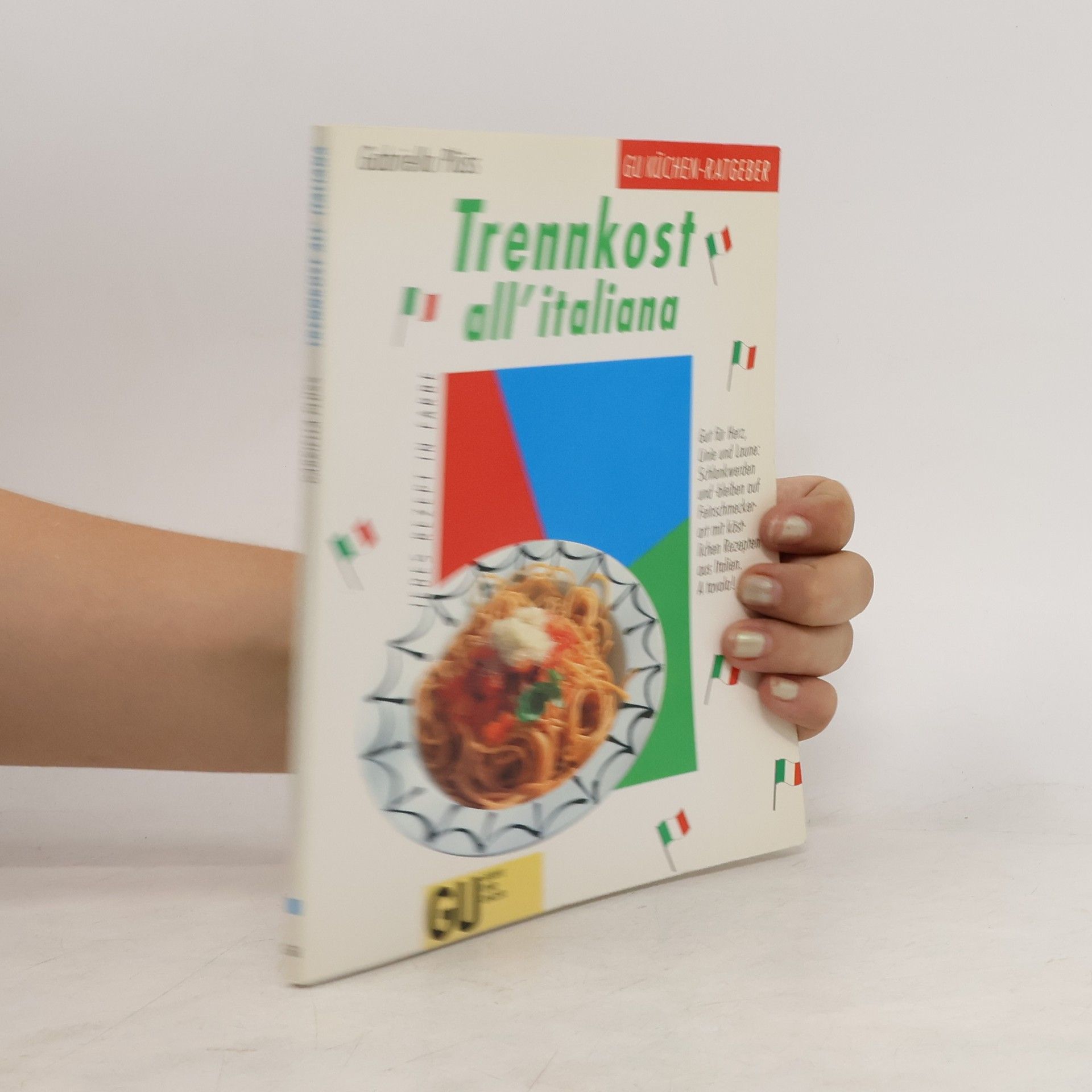 Gabriella Plüss Trennkost all'italiana