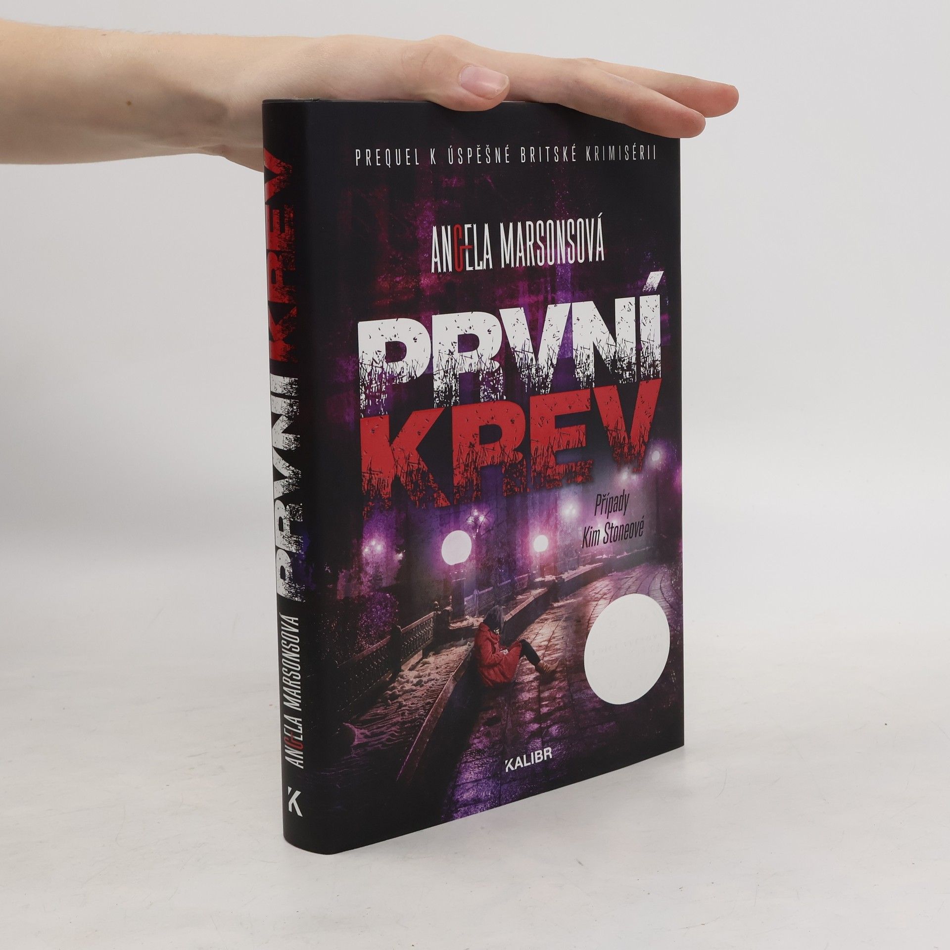 Angela Marsons První krev : případy Kim Stoneové