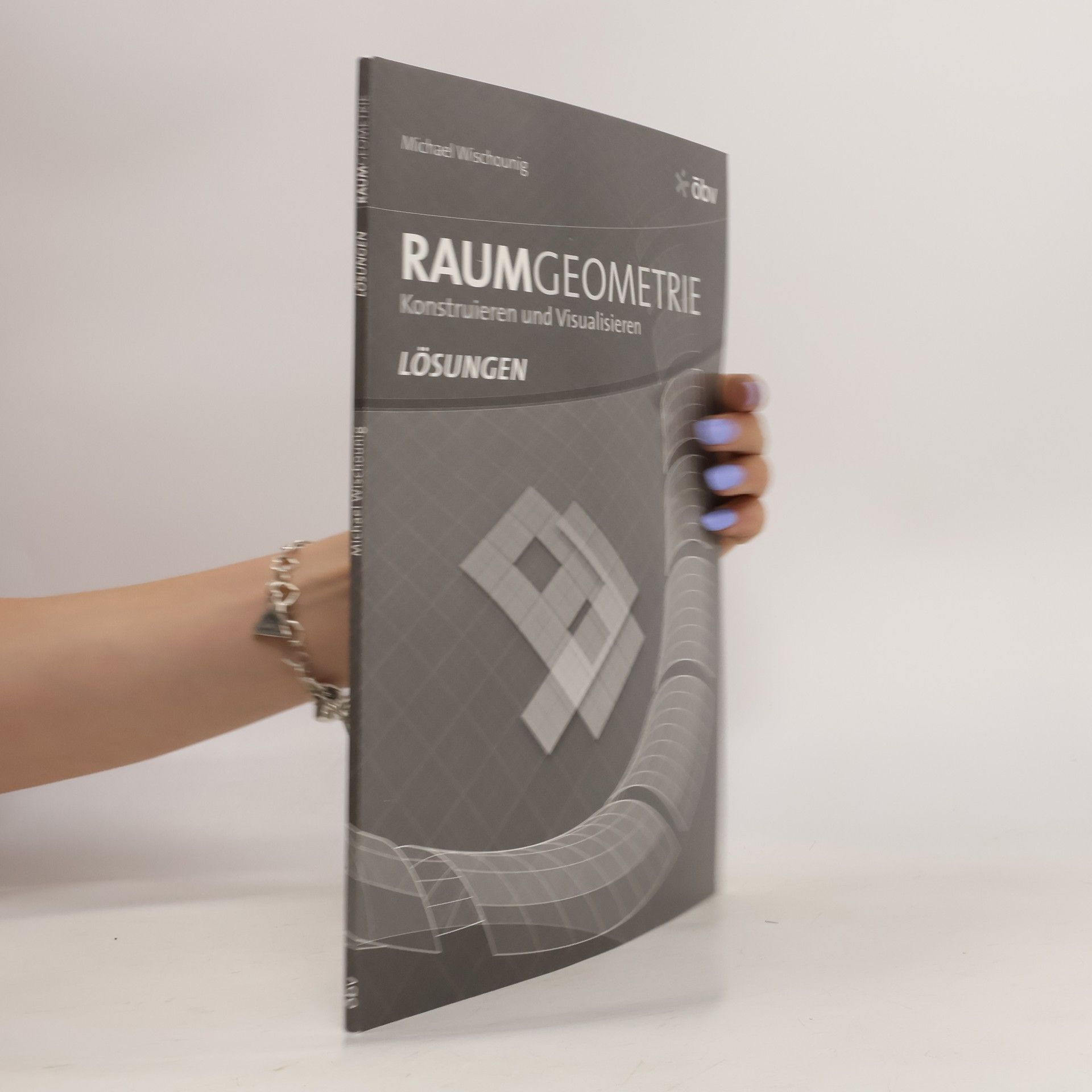 Raumgeometrie : Konstruieren und Visualisieren : Lösungen