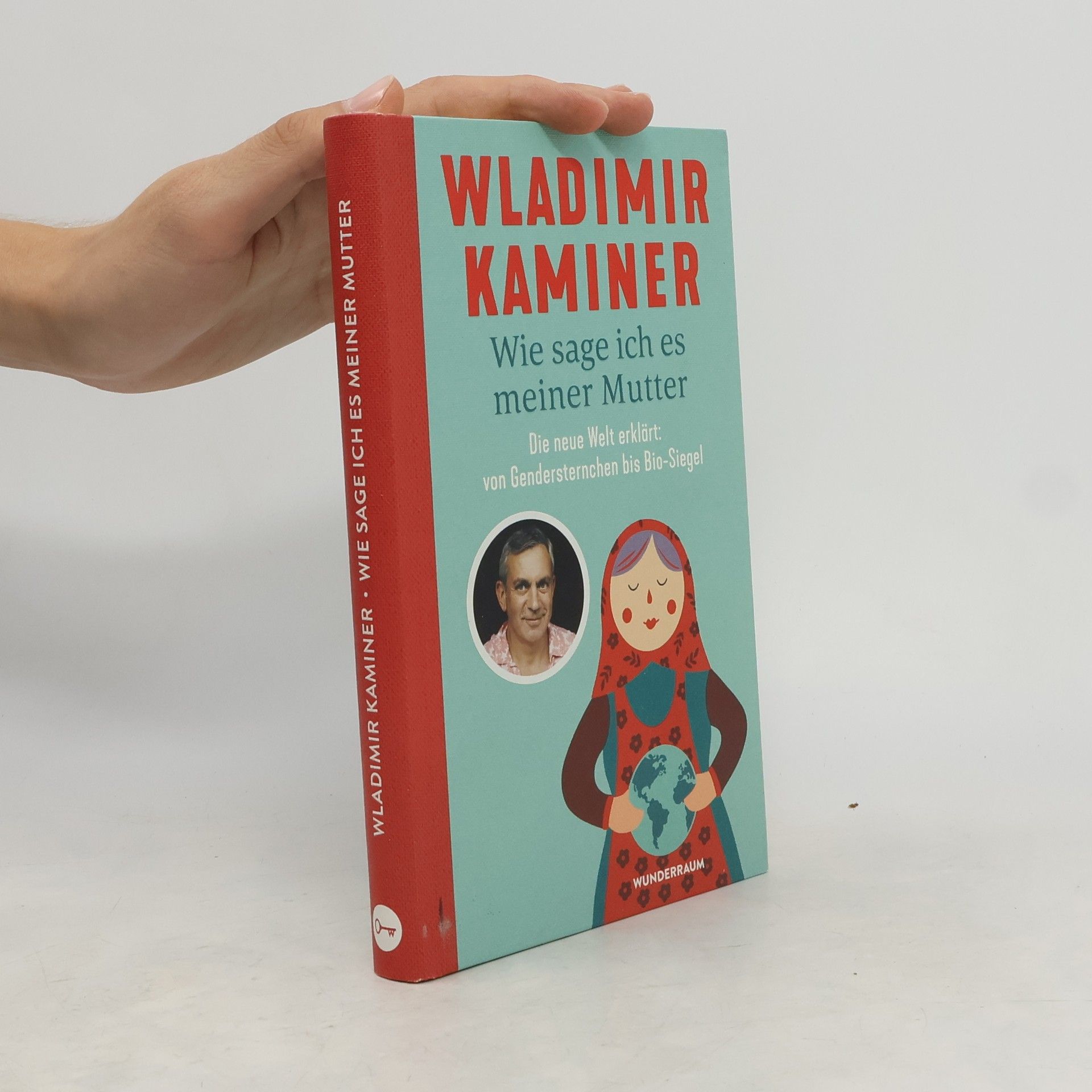 Wladimir Kaminer Wie sage ich es meiner Mutter