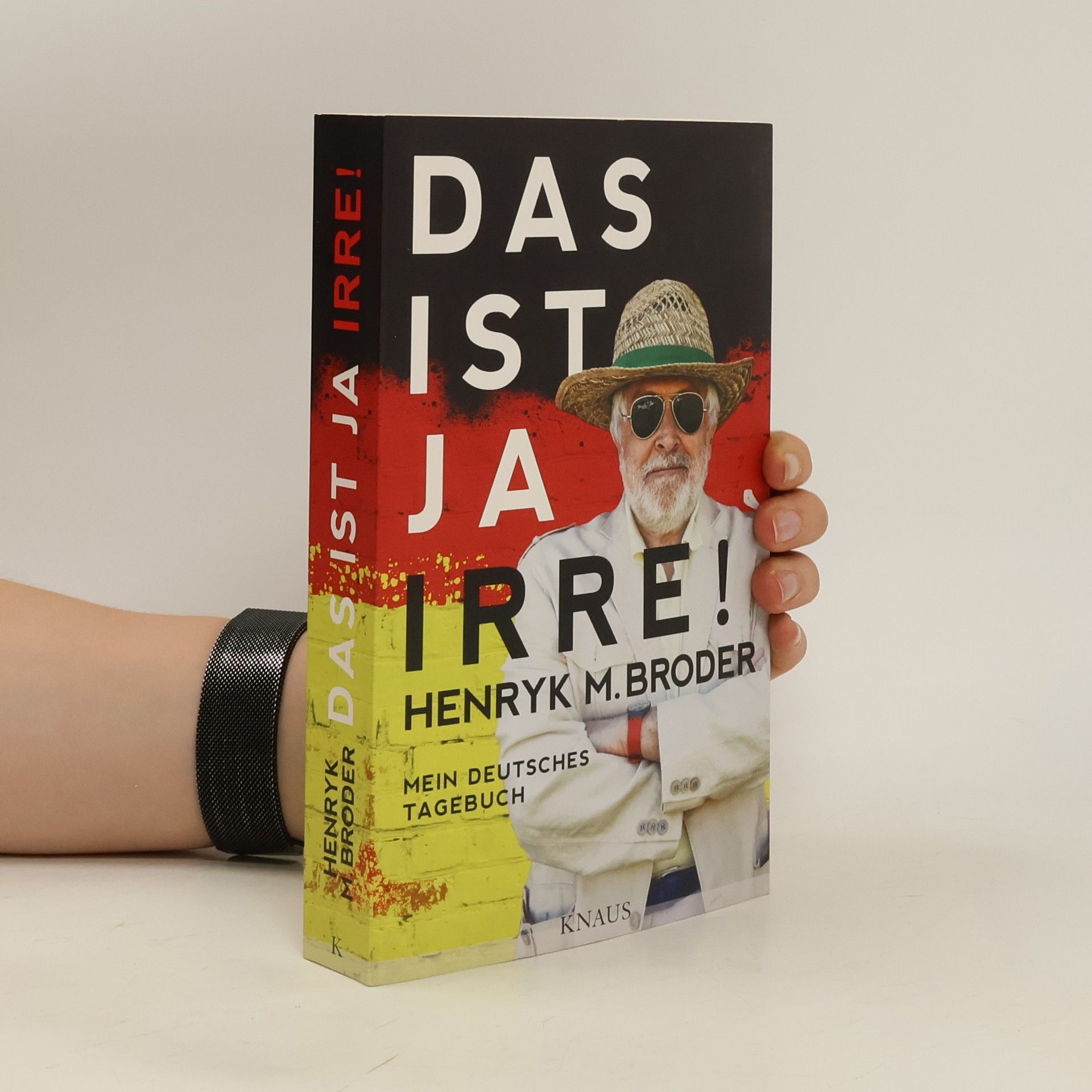 Henryk M. Broder Das ist ja irre!