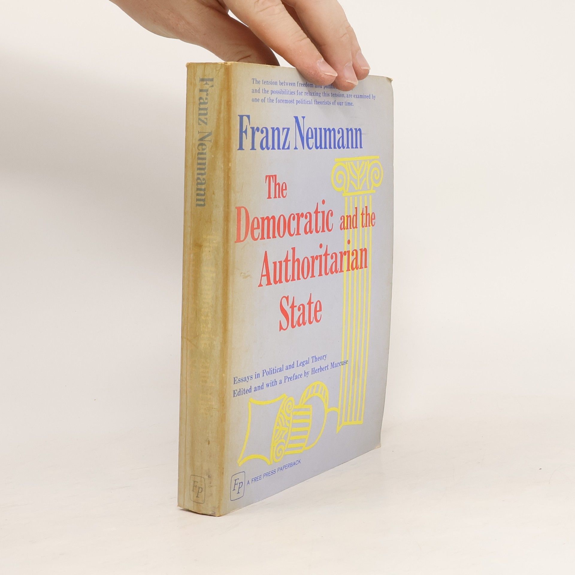 Franz L. Neumann The Democratic and the Authoritarian State