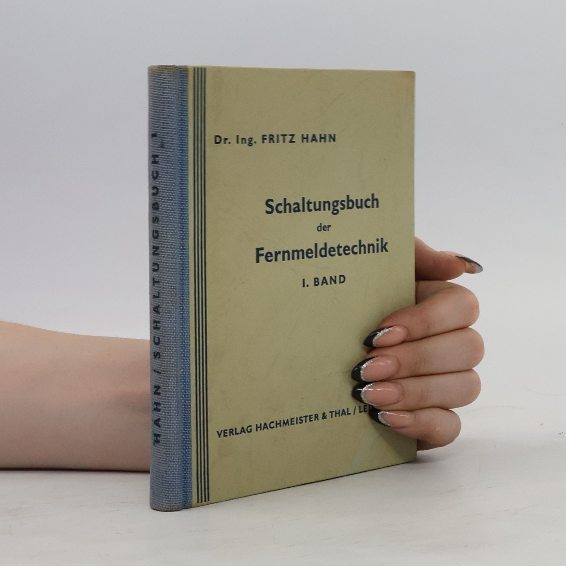Fritz Hahn Schaltungsbuch der Fernmeldetechnik I.