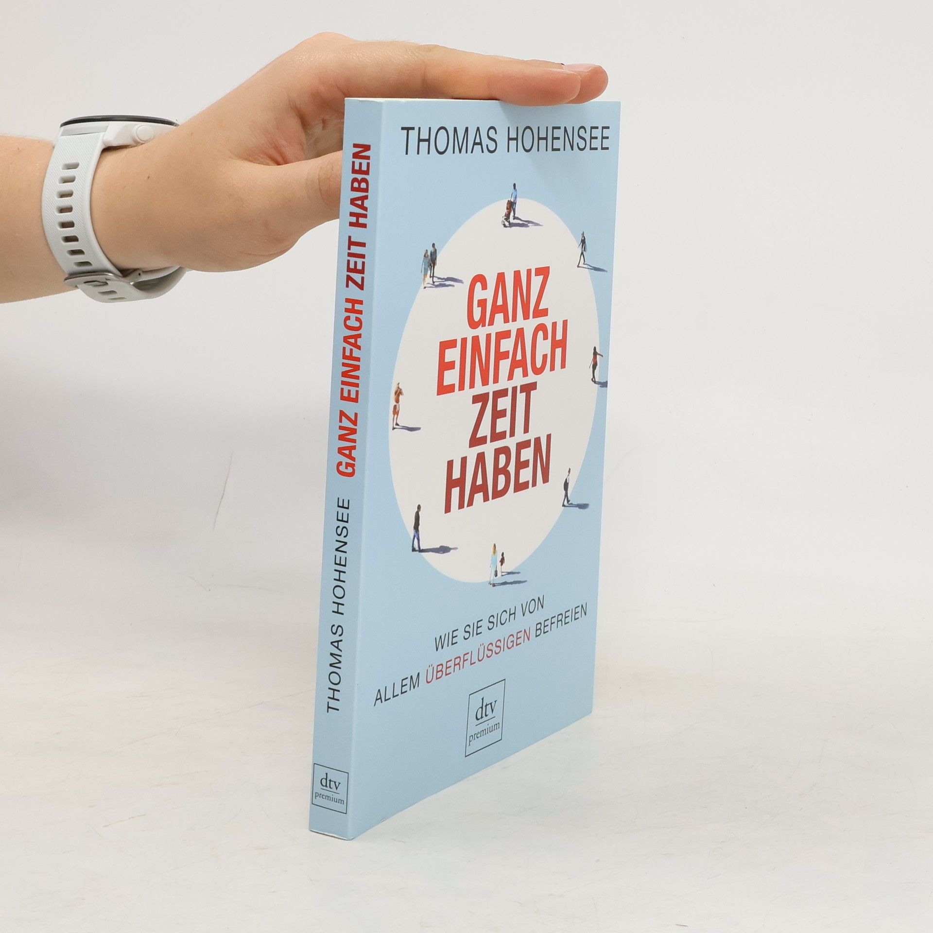Thomas Hohensee Ganz einfach Zeit haben