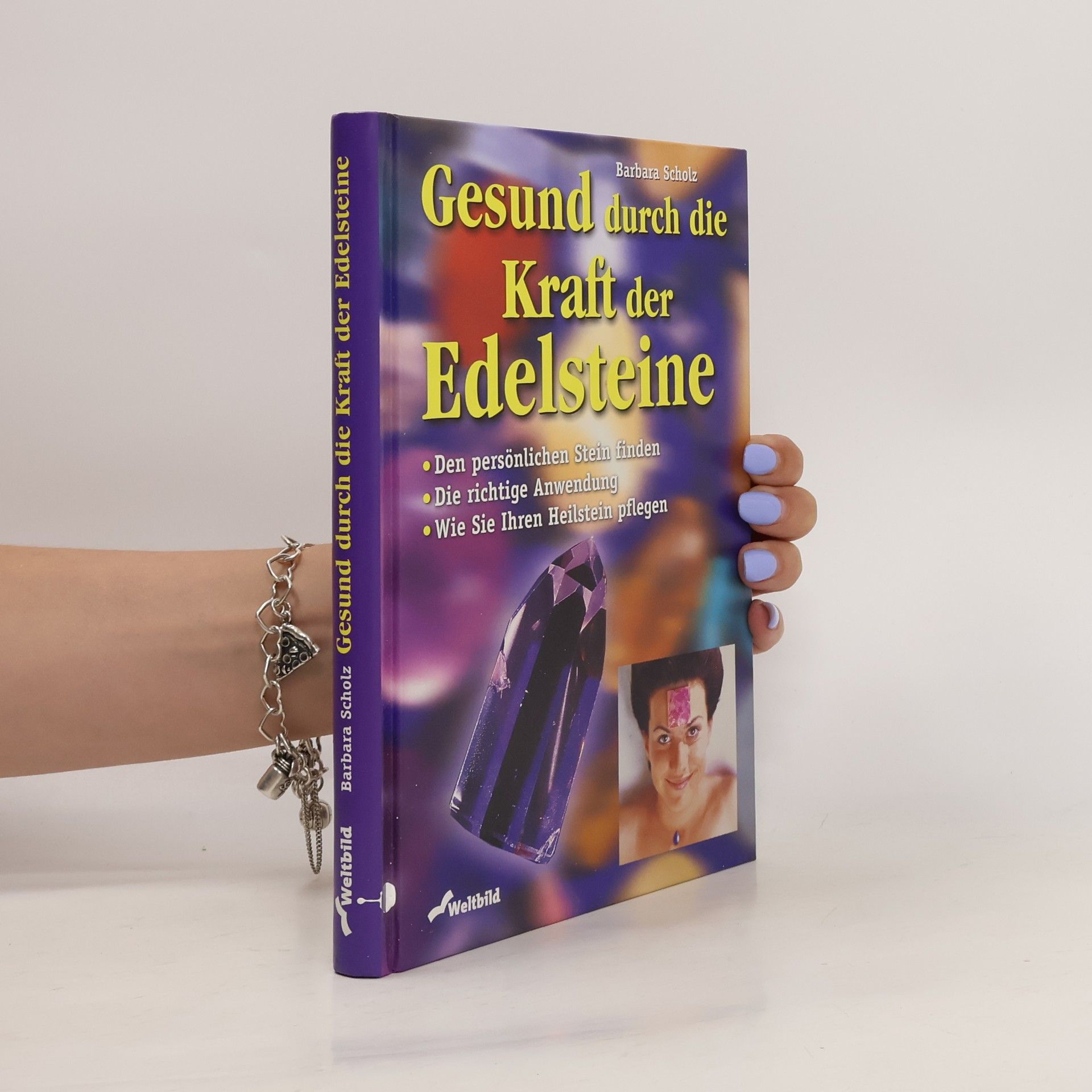 Barbara Scholz Gesund durch die Kraft der Edelsteine
