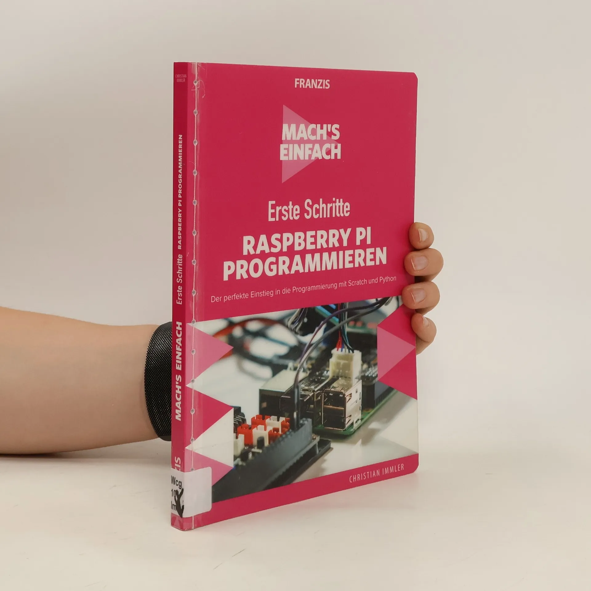 Erste Schritte Raspberry Pi programmieren | Kniha | Christian Immler | DE