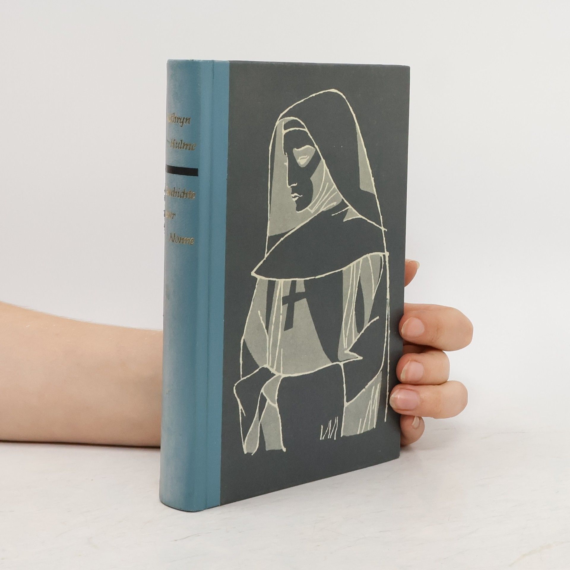 Kathryn Hulme Geschichte einer Nonne