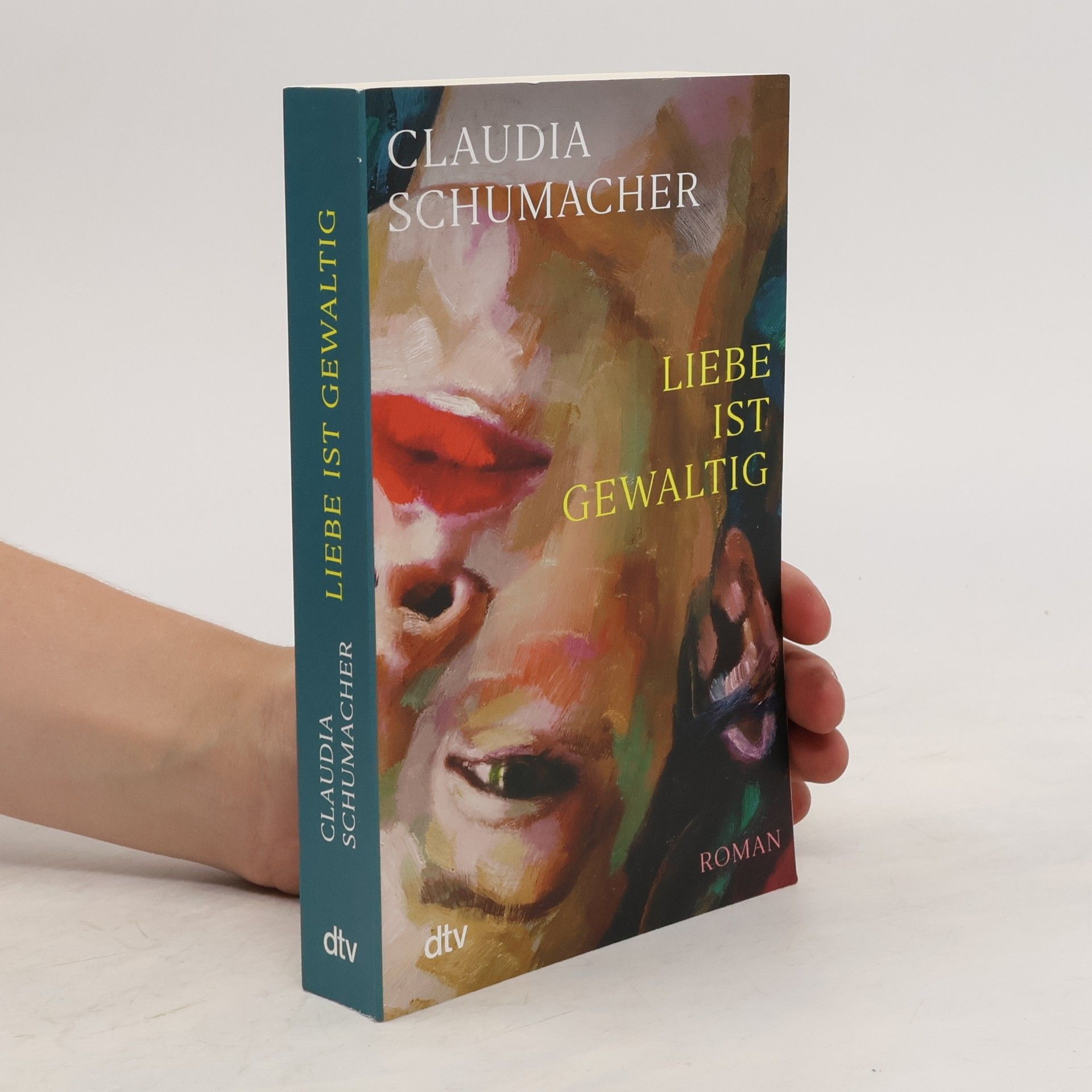 Claudia Schumacher Liebe ist gewaltig