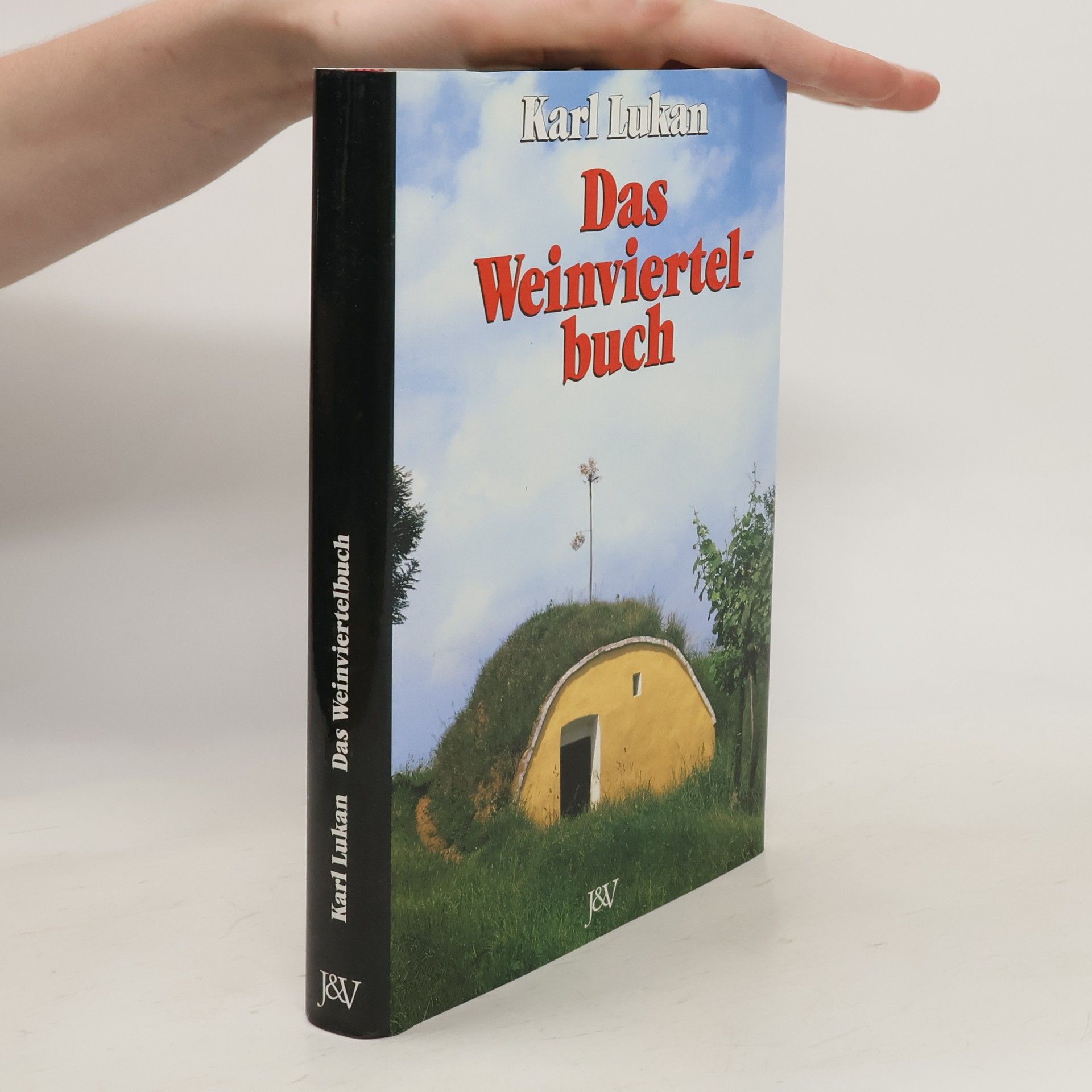 Karl Lukan Das Weinviertelbuch