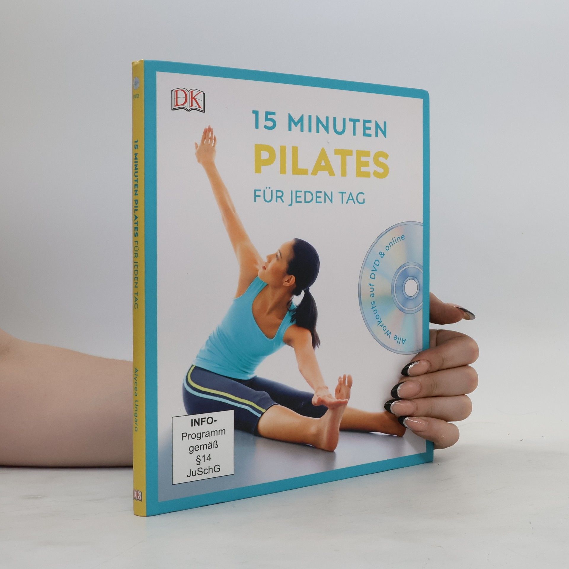 Alycea Ungaro 15 Minuten Pilates für jeden Tag