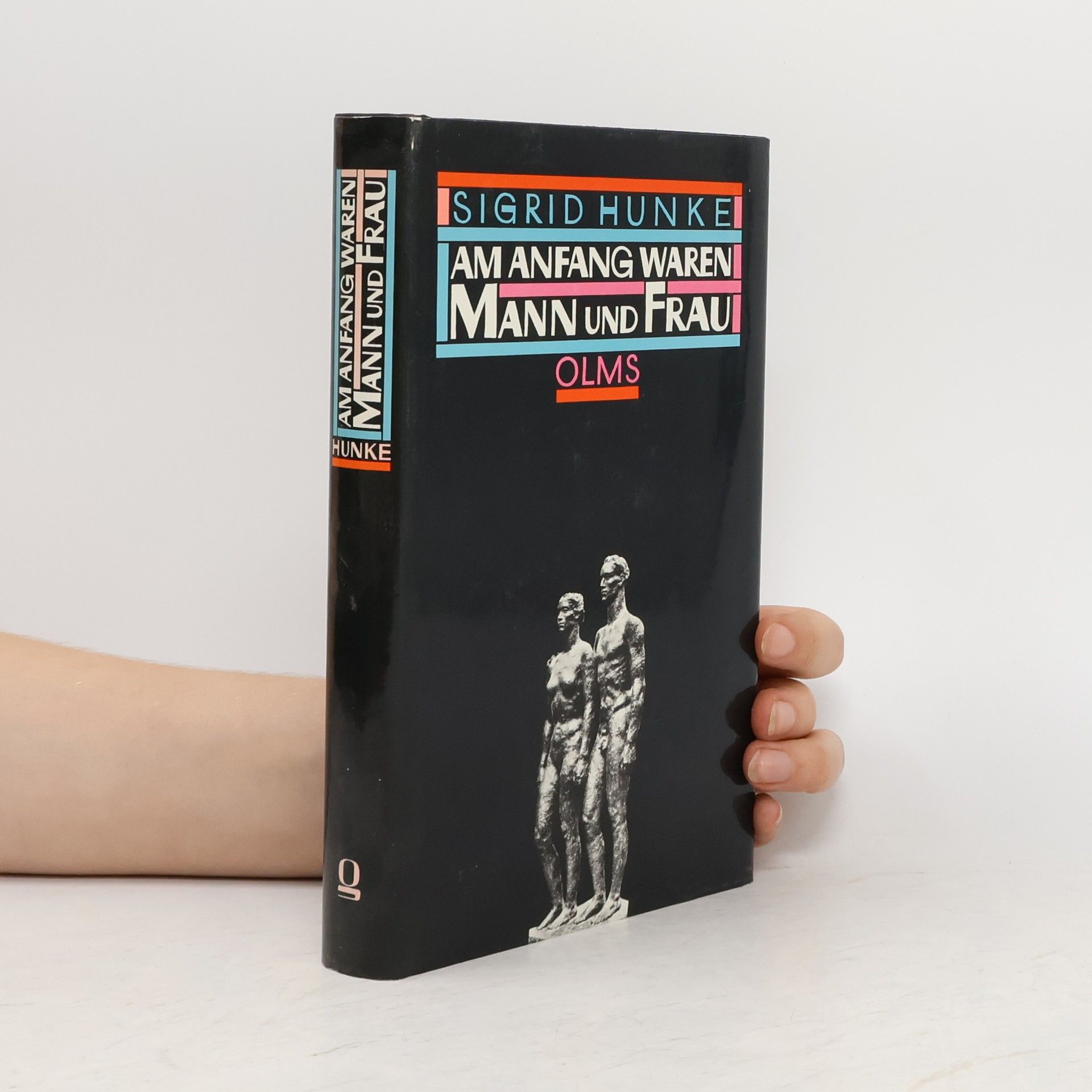 Sigrid Hunke Am Anfang waren Mann und Frau