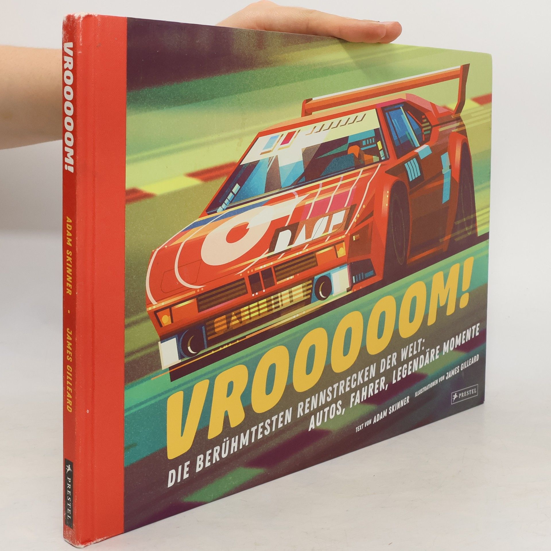 Adam Skinner Die berühmtesten Rennstrecken der Welt: Autos, Fahrer, legendäre Momente
