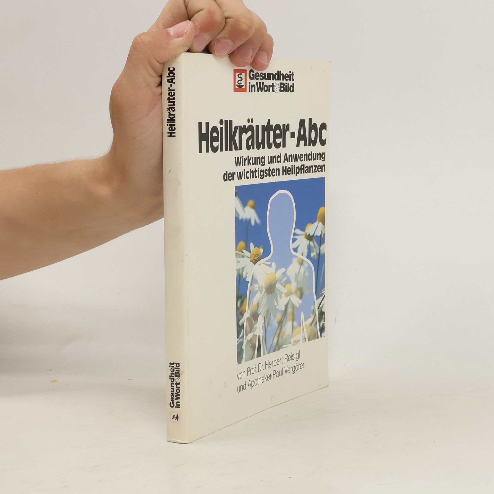 Herbert Reisigl Heilkräuter-ABC