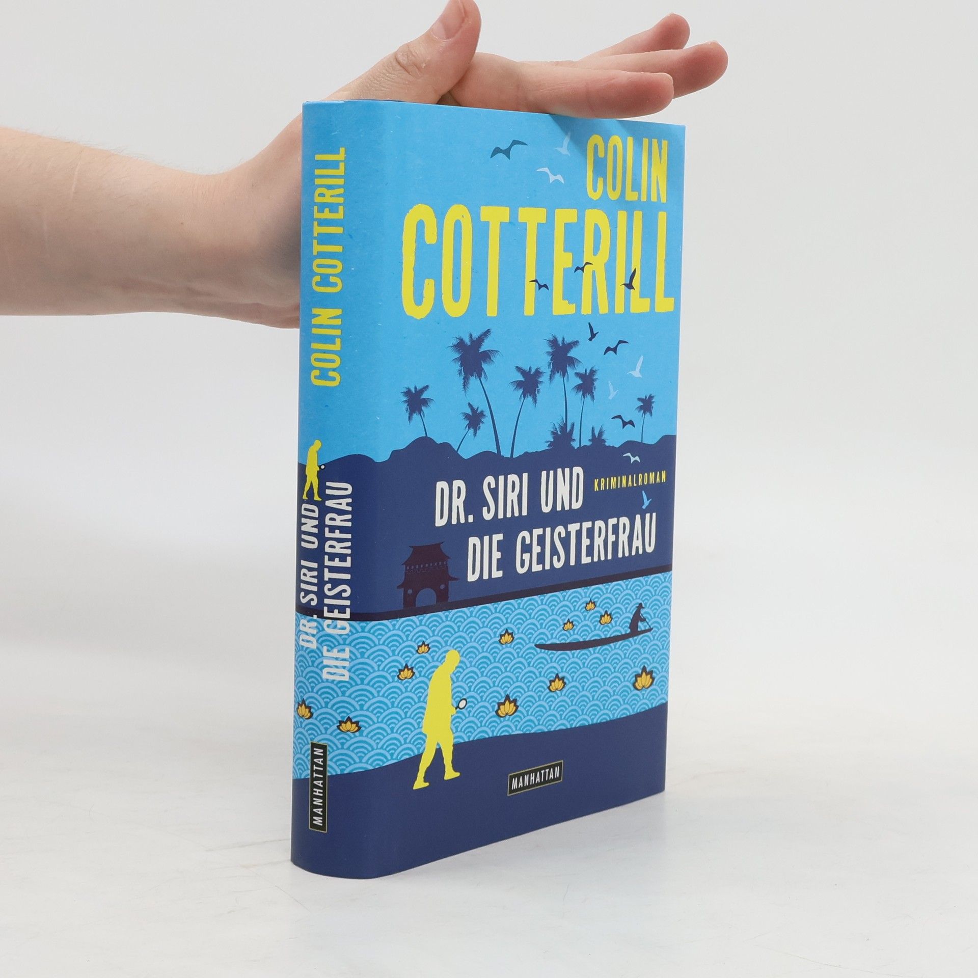Colin Cotterill Dr. Siri und die Geisterfrau