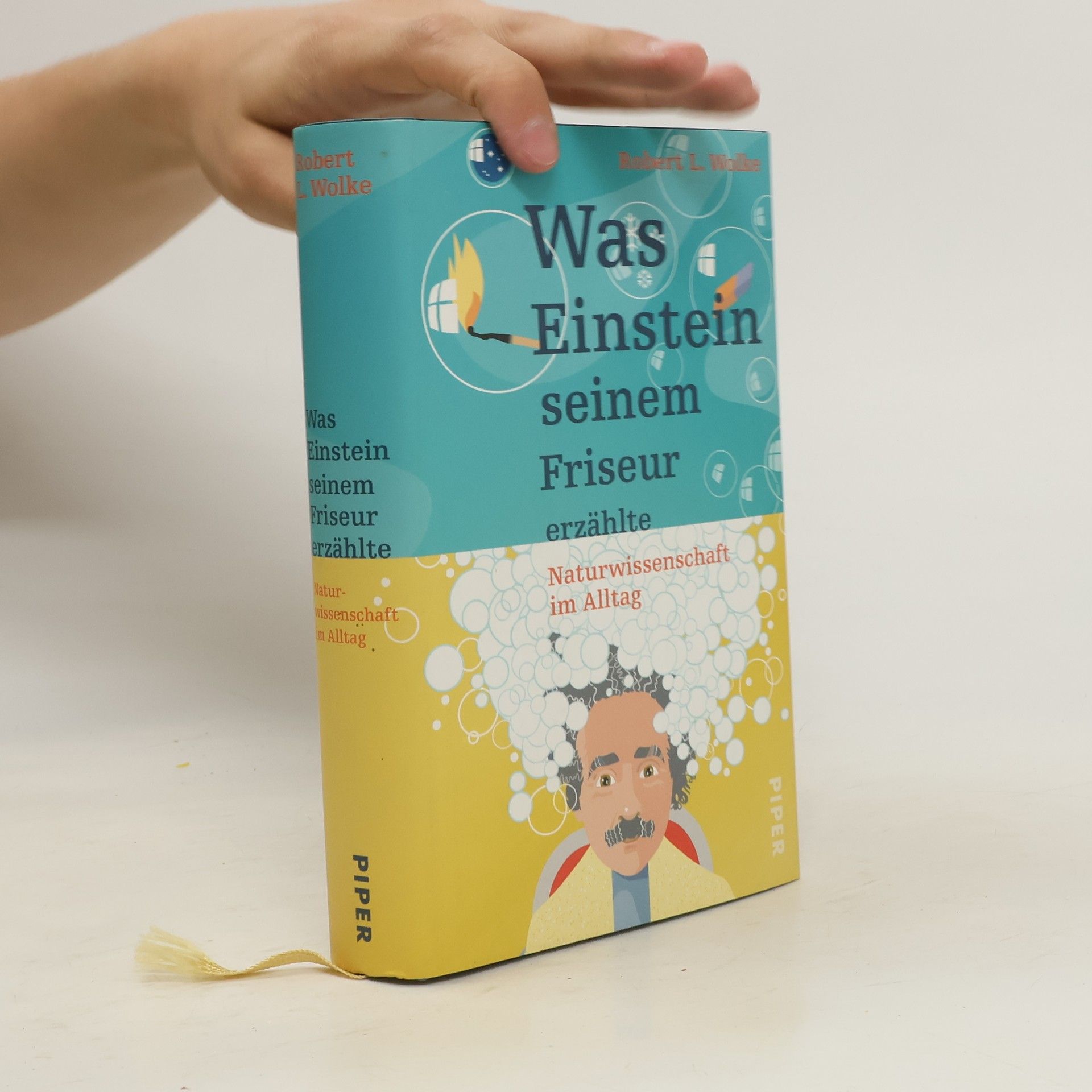 Robert Wolke Was Einstein seinem Friseur erzählte