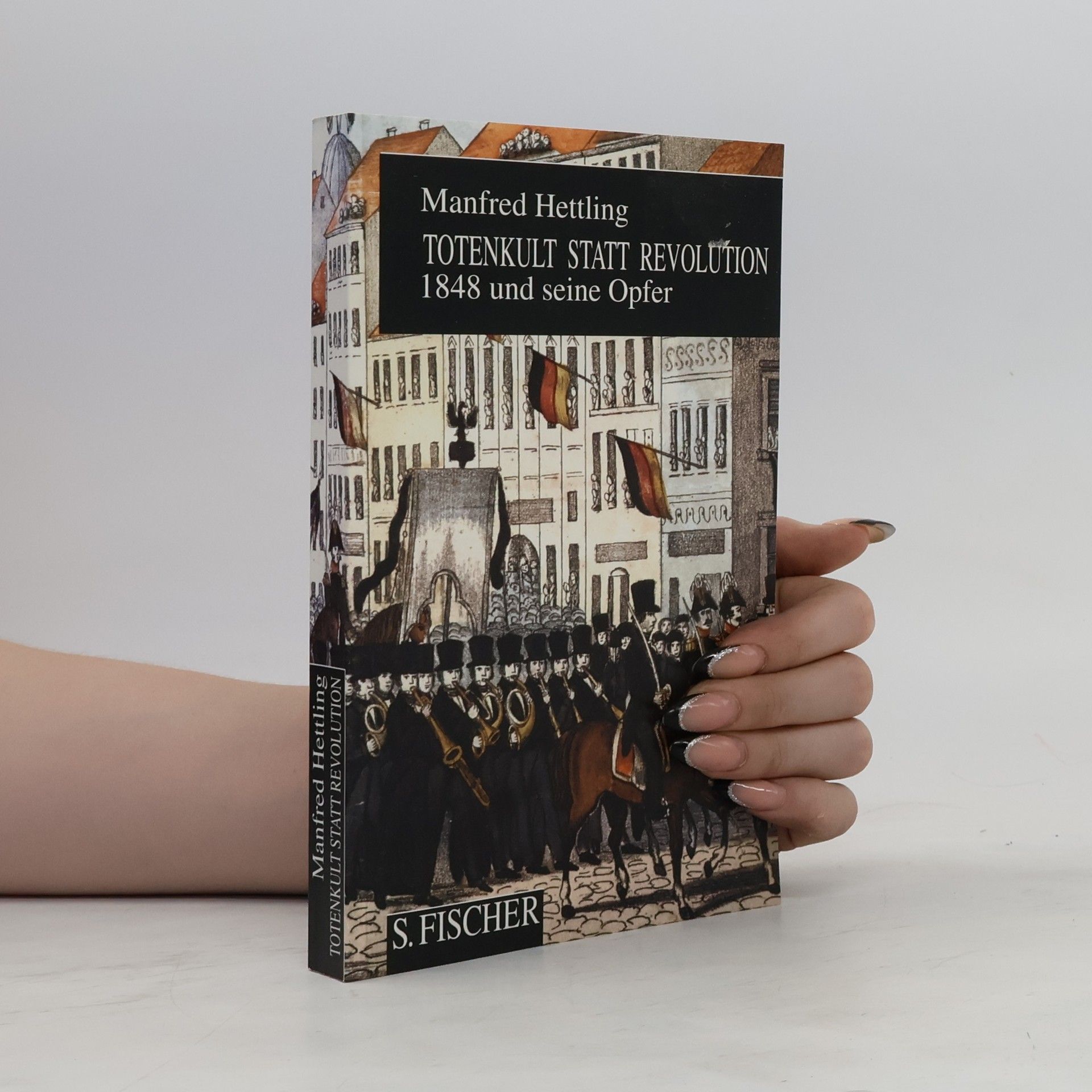 Manfred Hettling Totenkult statt Revolution