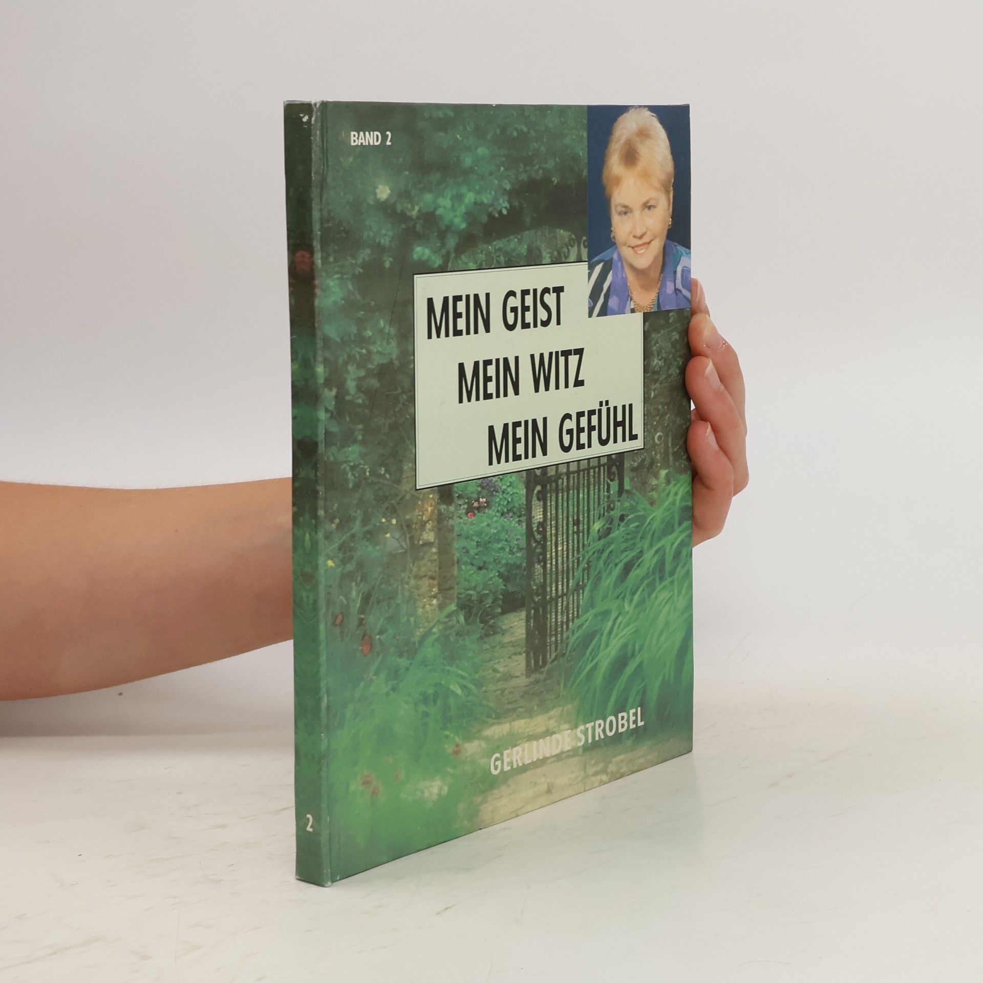 Gerlinde Strobel Mein Geist, Mein Witz, Mein Gefühl. Band 3