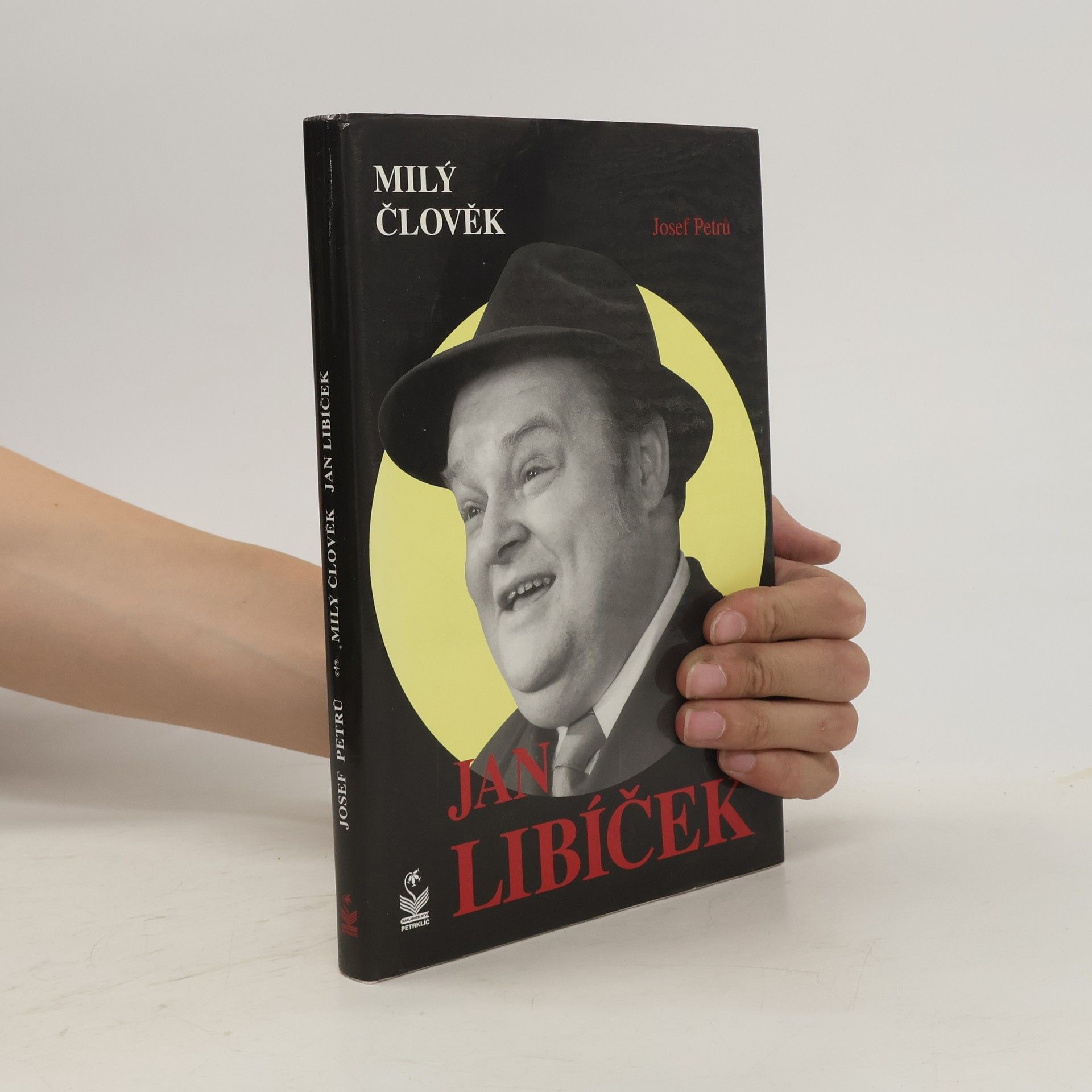 Josef Petrů Milý člověk Jan Libíček