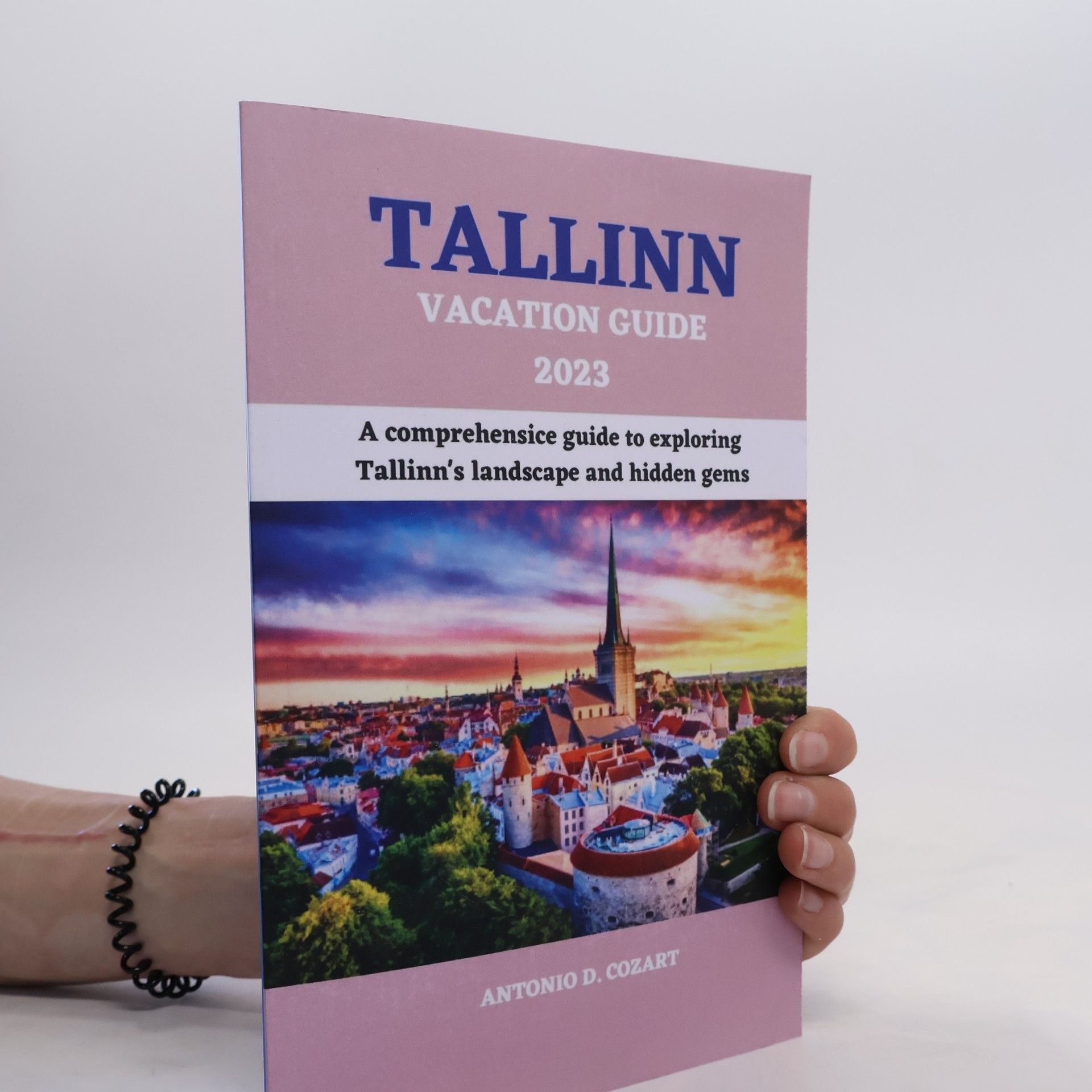 Antonio D. Cozart Tallinn. Vacation Guide 2023