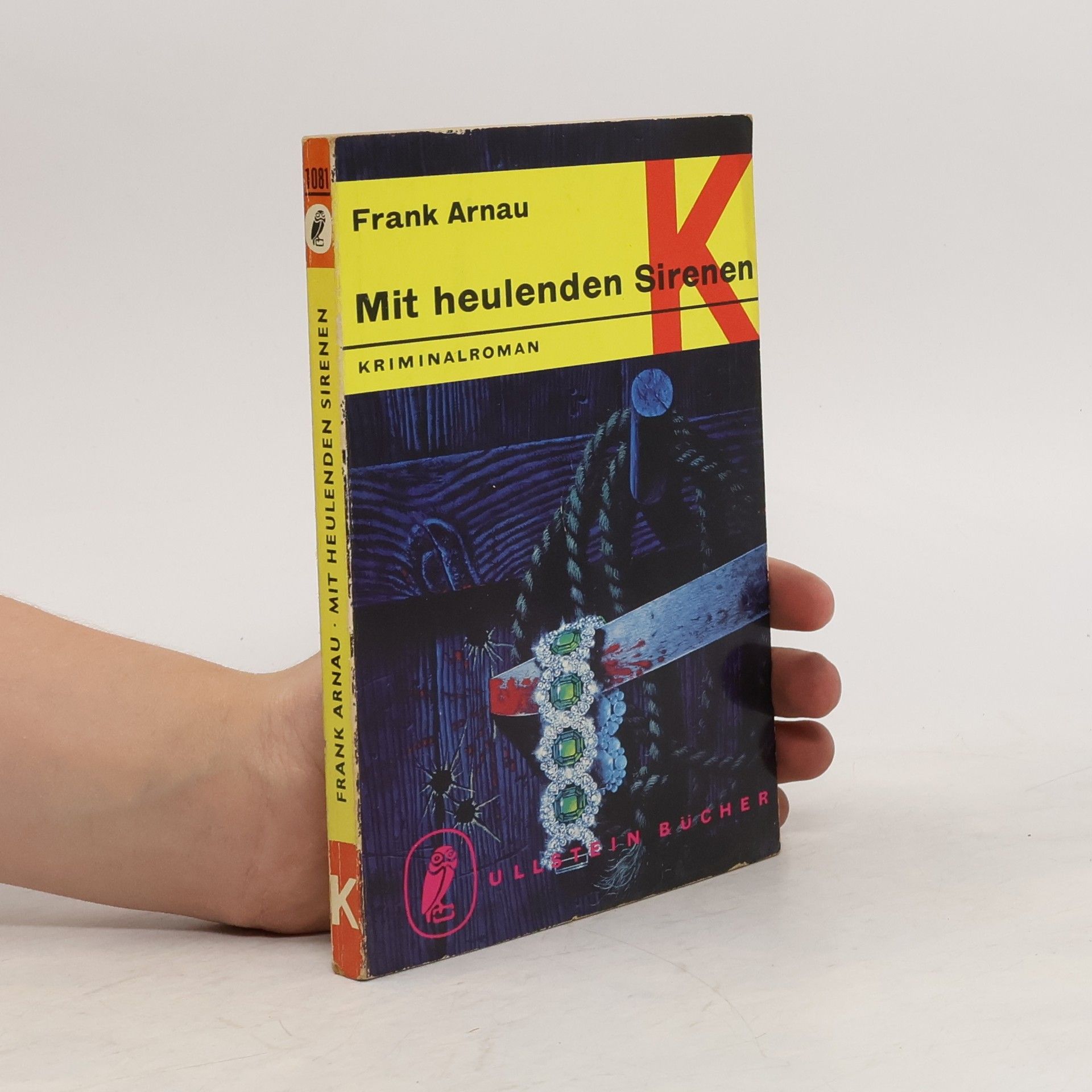 Frank Arnau Mit heulenden Sirenen