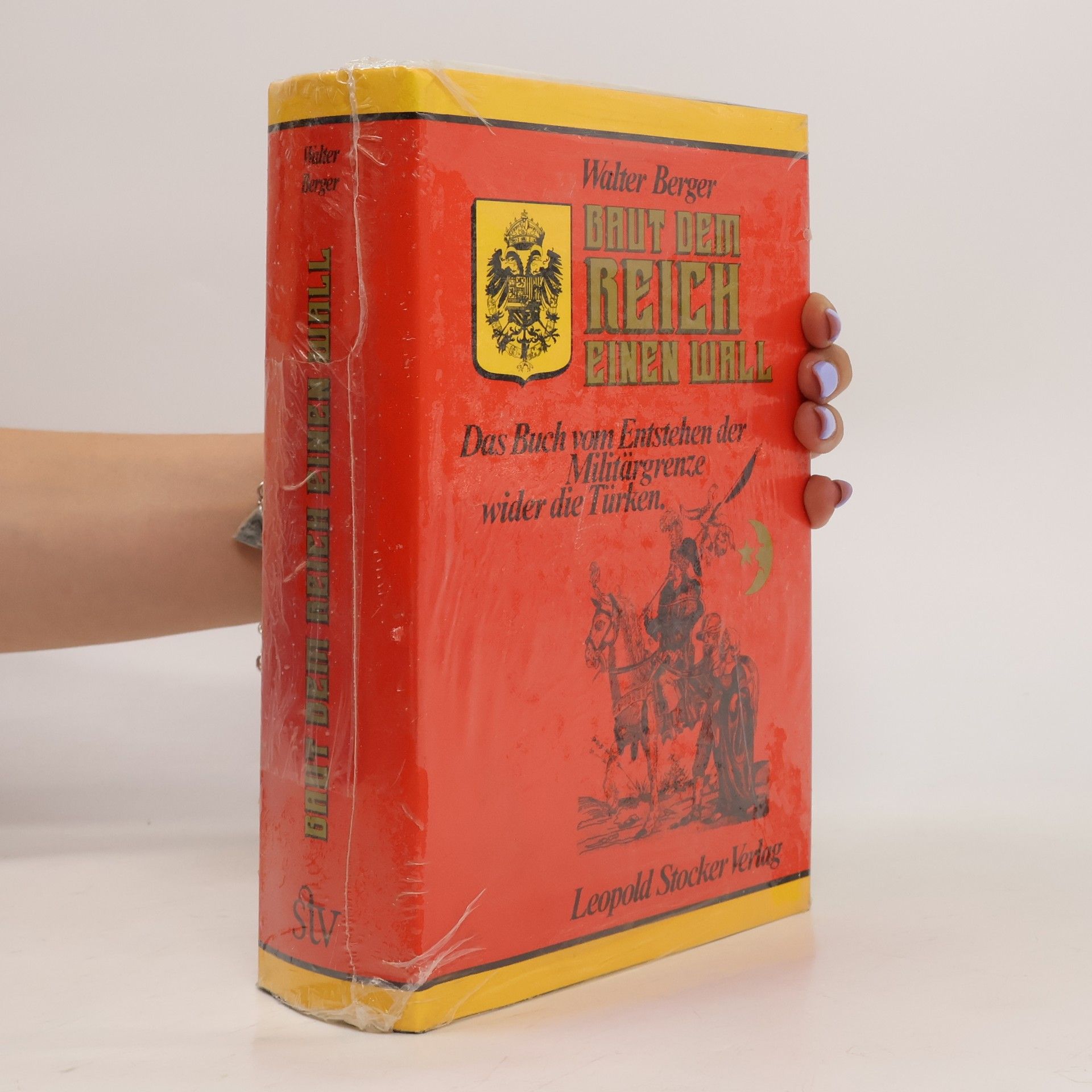 Walter Berger Baut dem Reich einen Wall