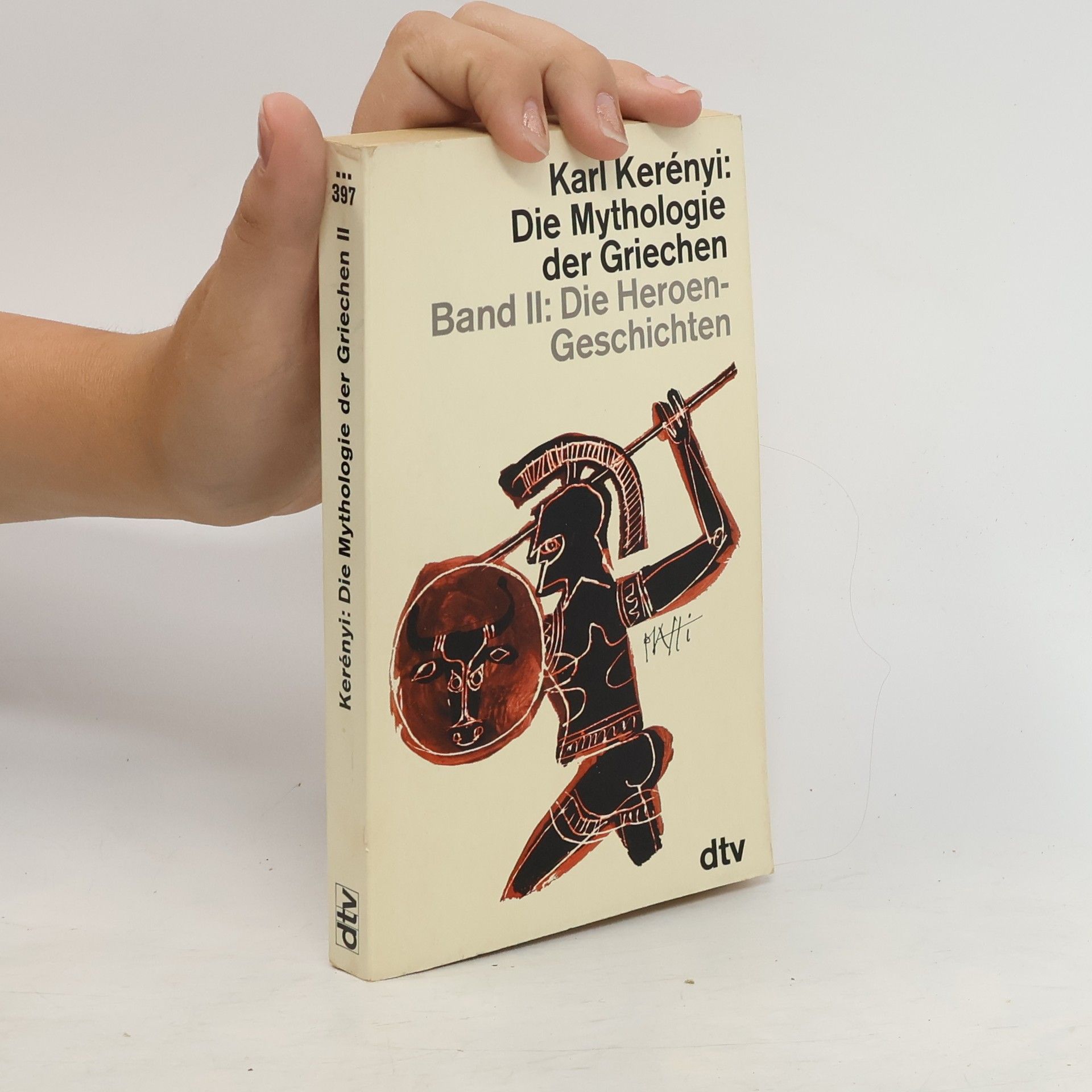 Károly Kerényi Die Mythologie der Griechen. Band II. Die Heroen-Geschichten