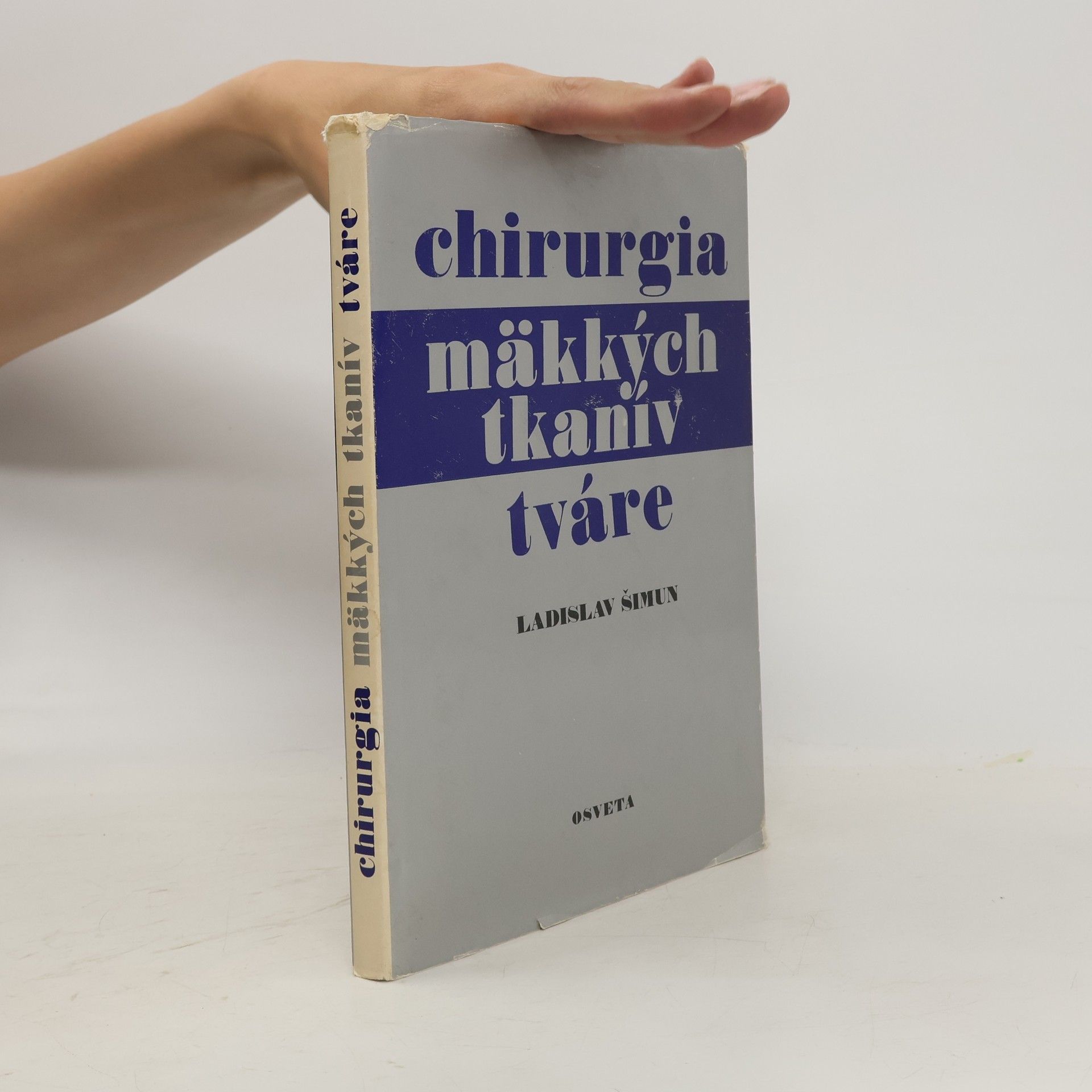 Ladislav Šimun Chirurgia mäkkých tkanív tváre