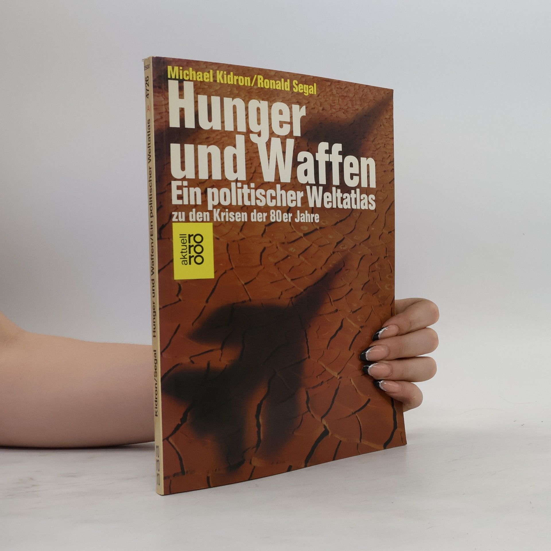 Michael Kidron Ein politischer Weltatlas zu den Krisen der 80er [achtziger] Jahre