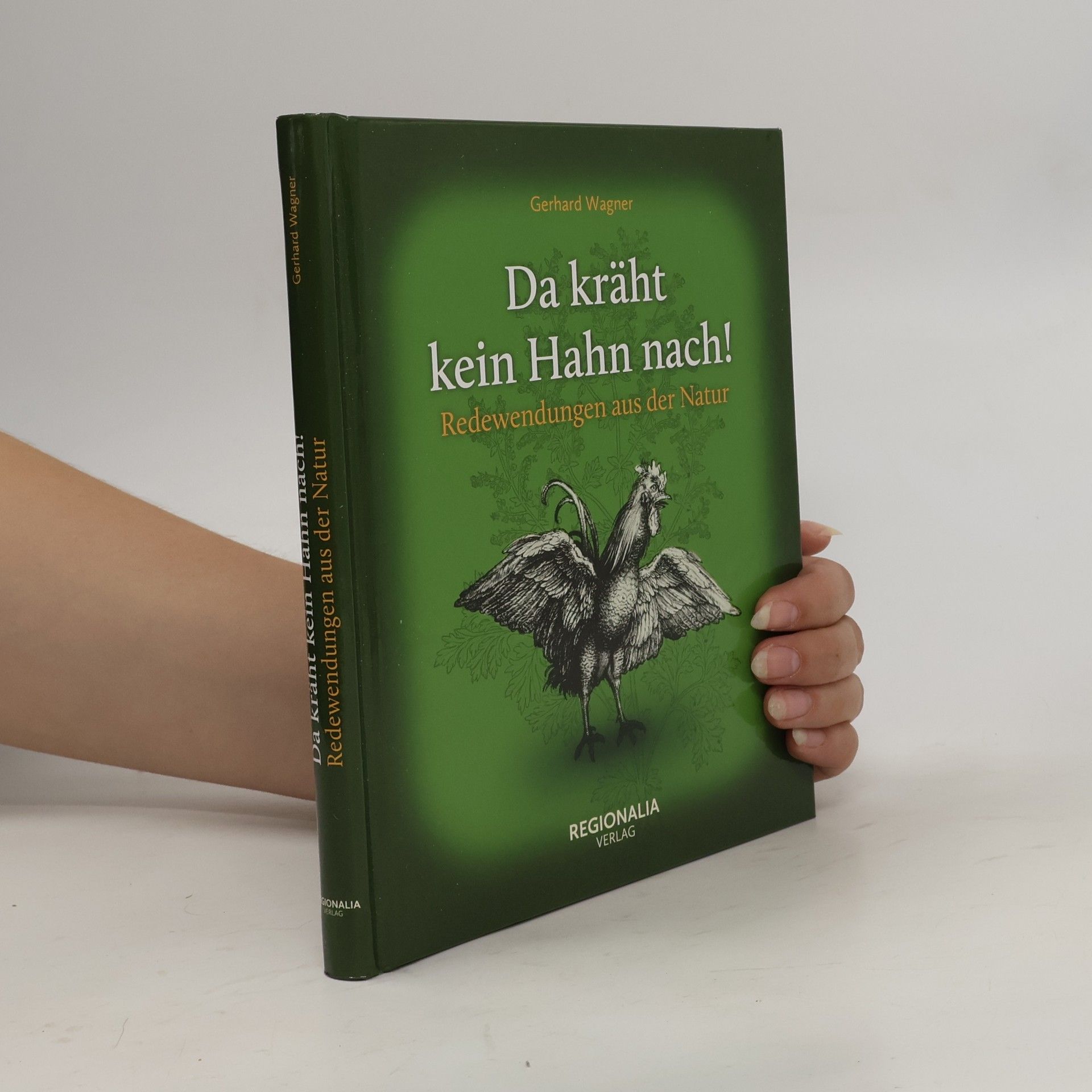 Gerhard Wagner Da kräht kein Hahn nach!