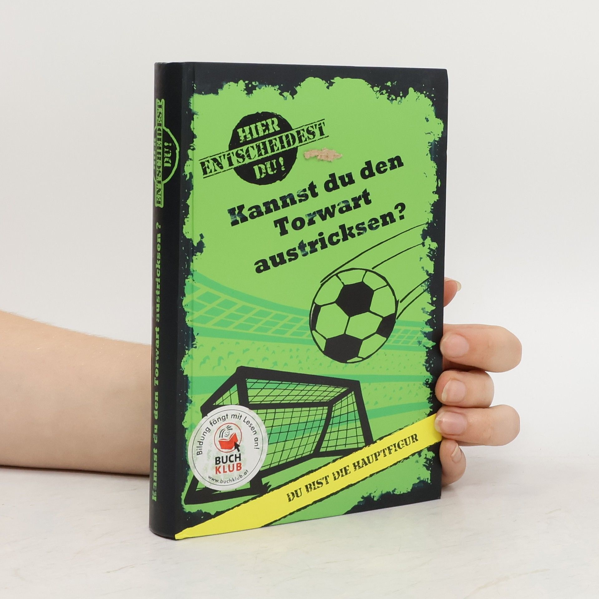 Autorenkollektiv Kannst du den Torwart austricksen?