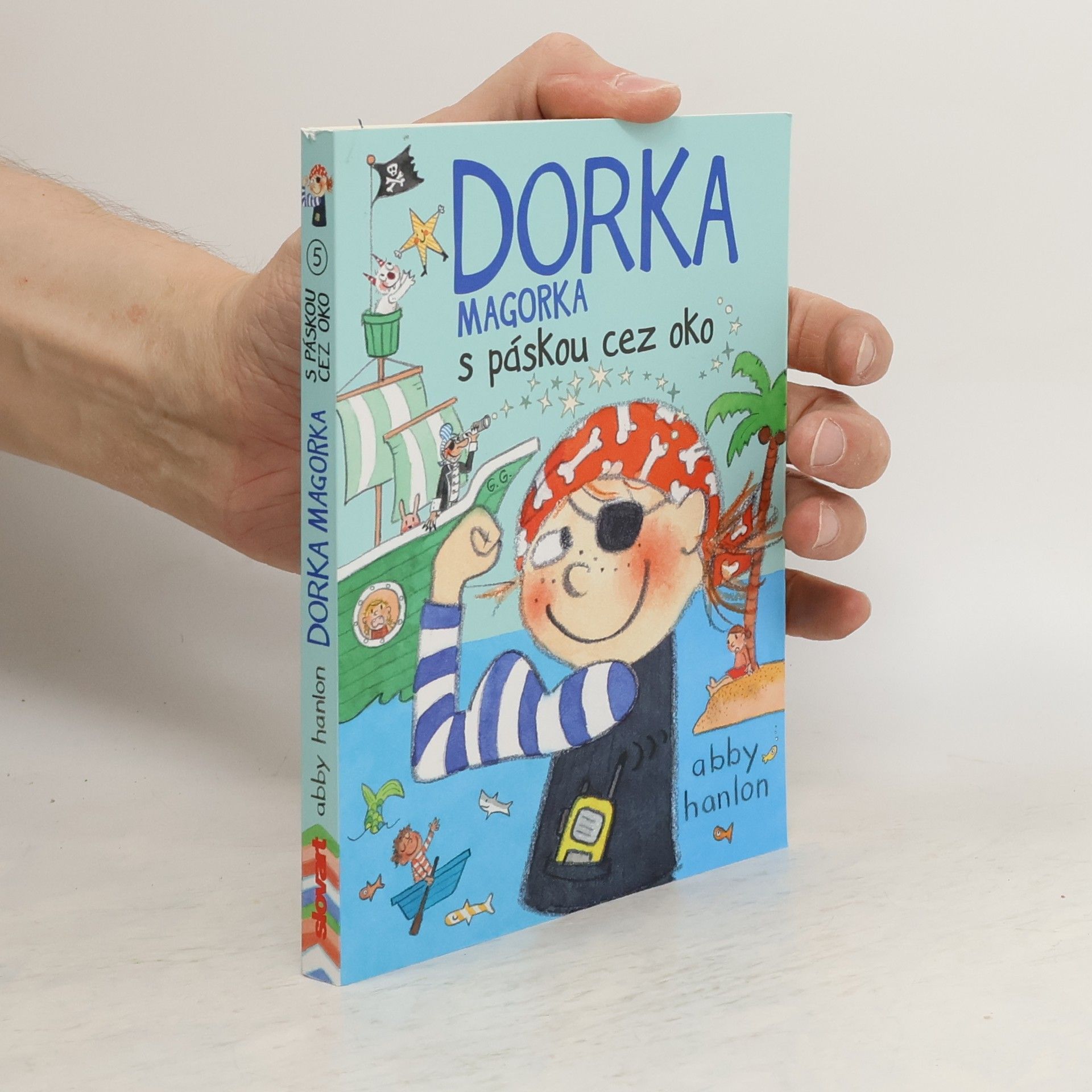 Abby Hanlon Dorka magorka s páskou cez oko