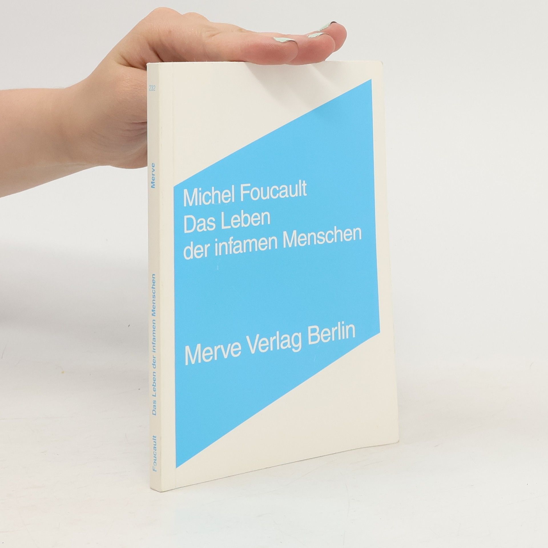 Michel Foucault Das Leben der infamen Menschen