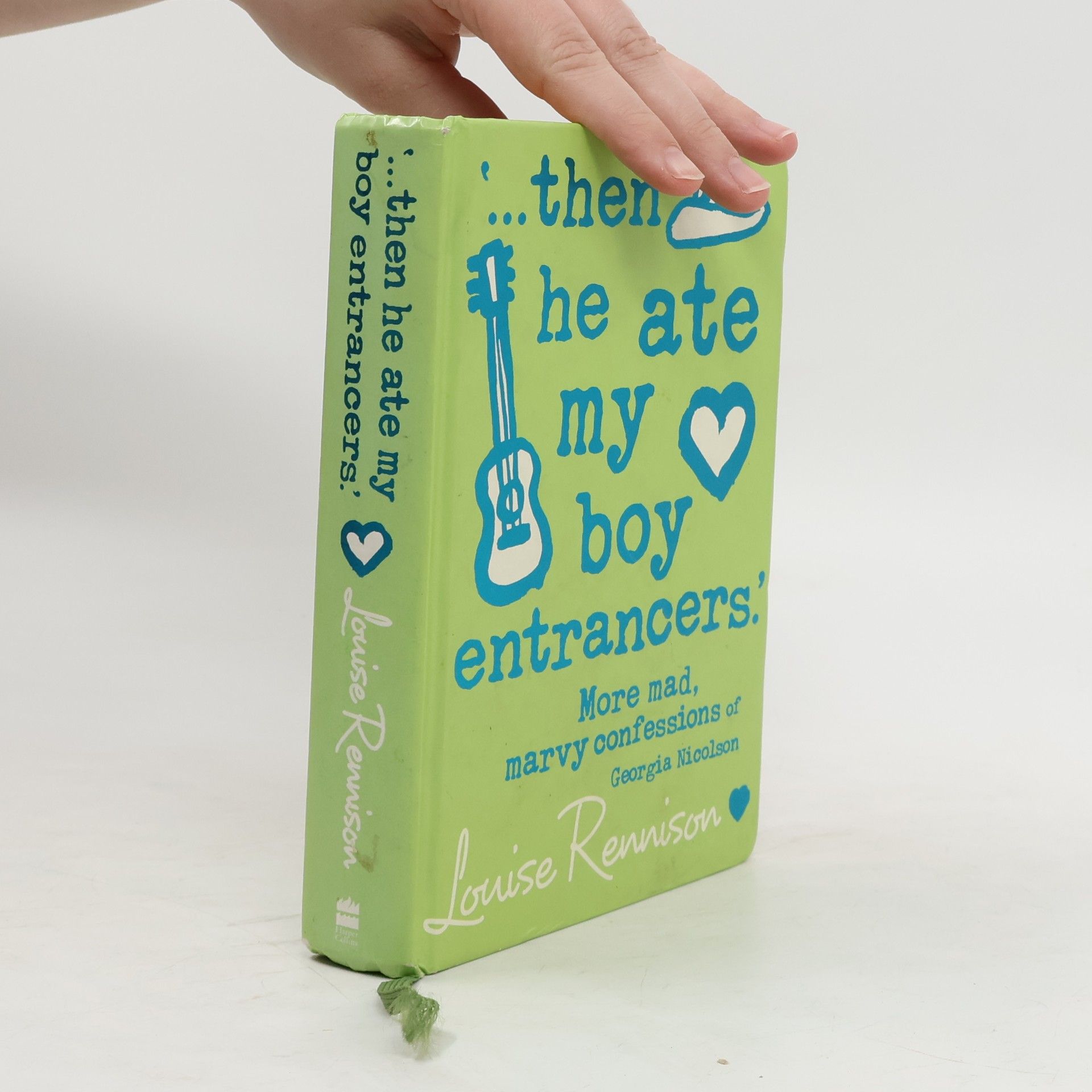 Louise Rennison "...Then He Ate My Boy Entrancers"