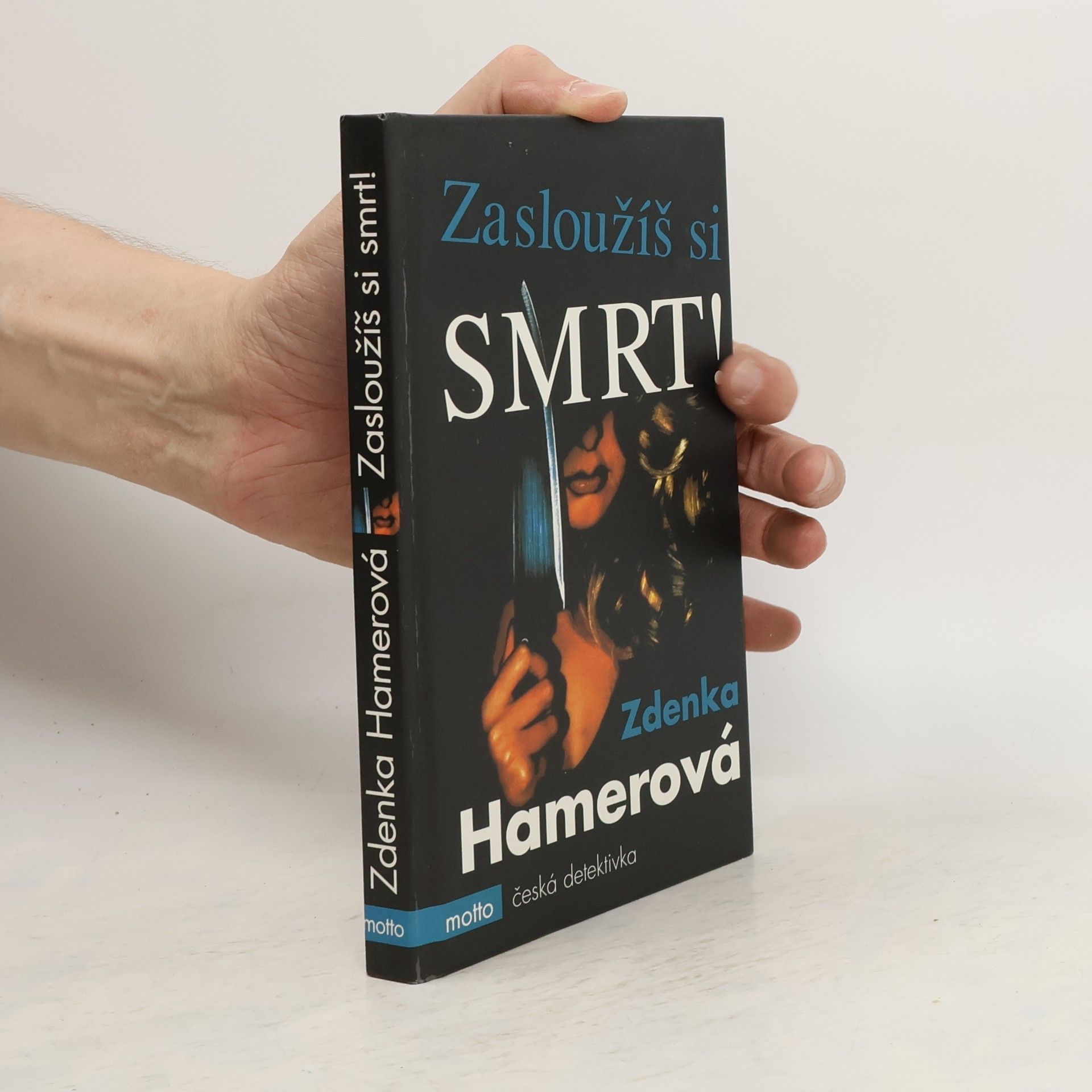 Zdenka Hamerová Zasloužíš si smrt!