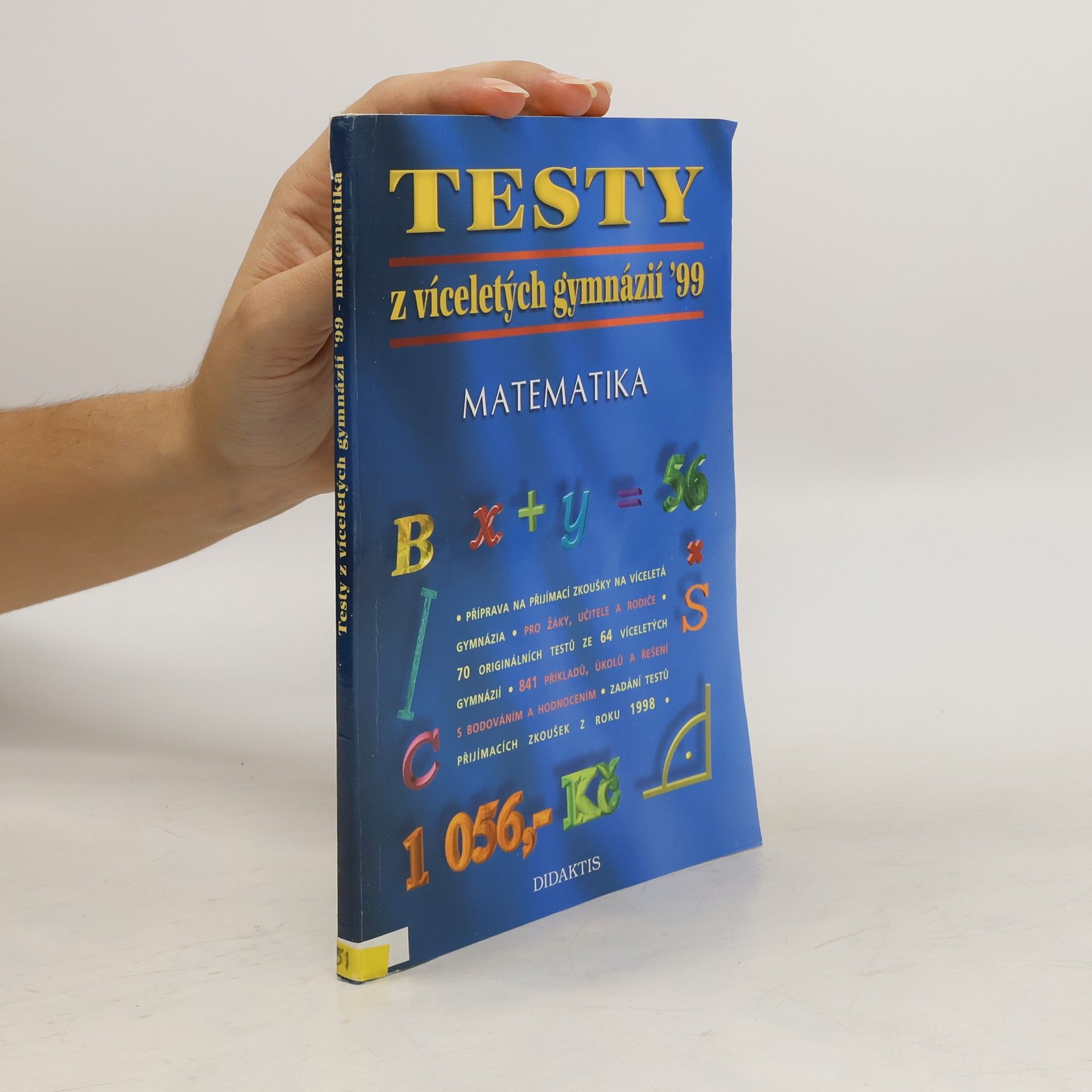 Maria Mikušová Testy z víceletých gymnázií '99. Matematika