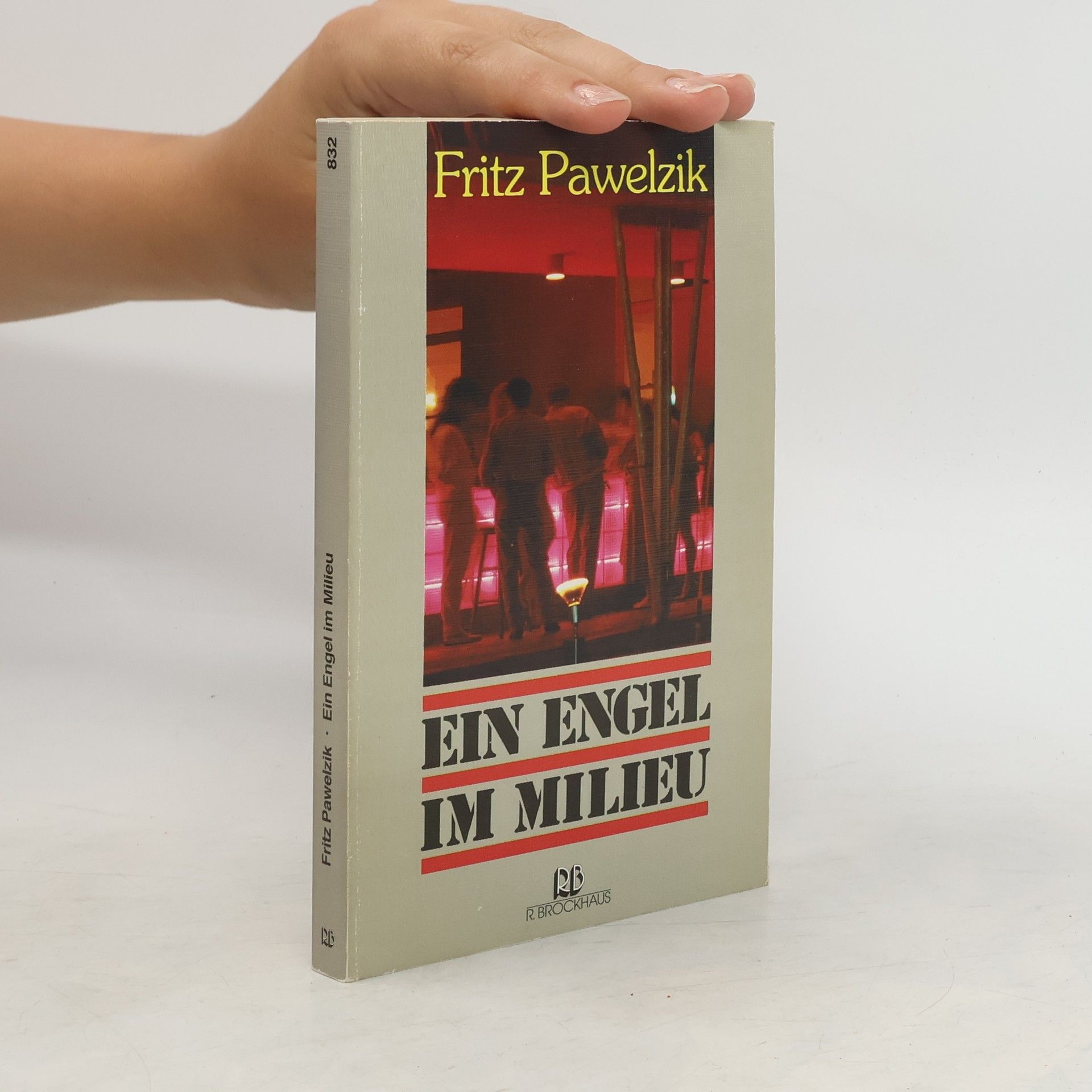 Fritz Pawelzik Ein Engel im Milieu