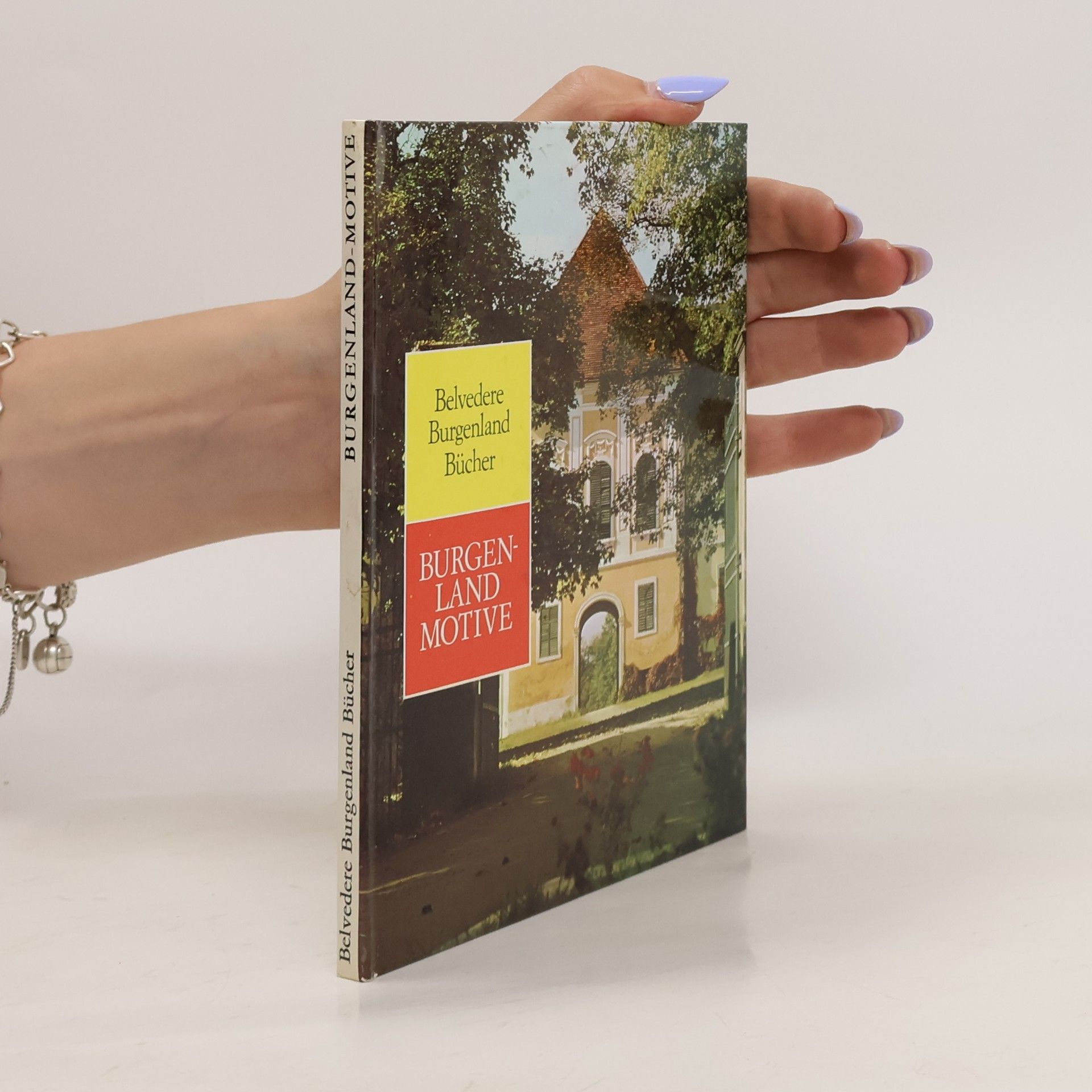 Autorenkollektiv Belvedere Burgenland Bücher. Burgenland Motive