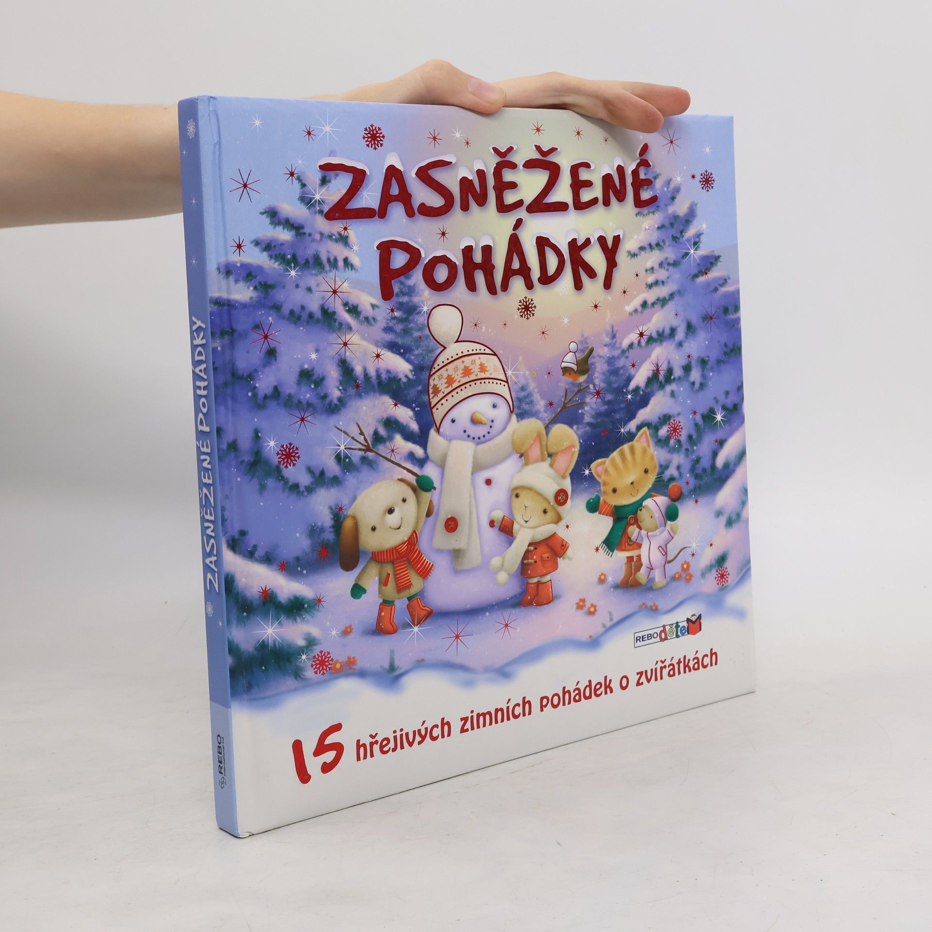 kolektiv Zasněžené pohádky - 15 hřejivých zimních pohádek o zvířátkách