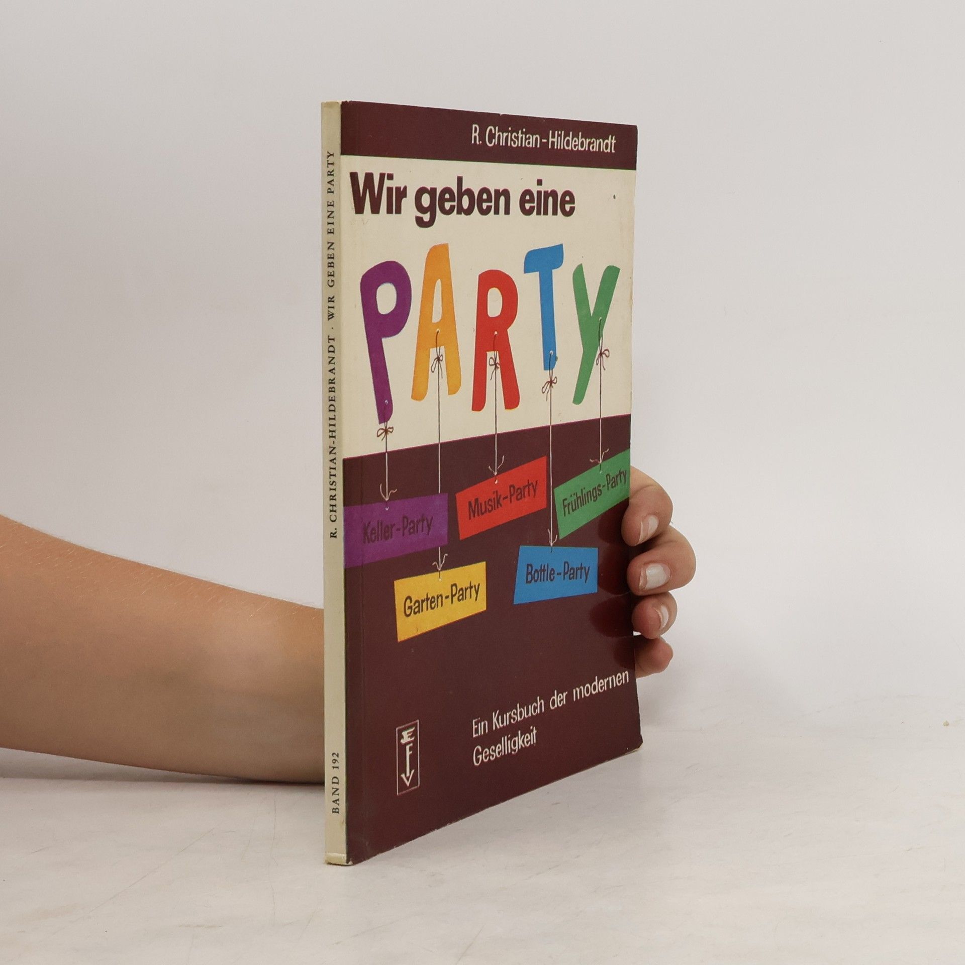Renée Christian Hildebrandt Wir geben eine Party