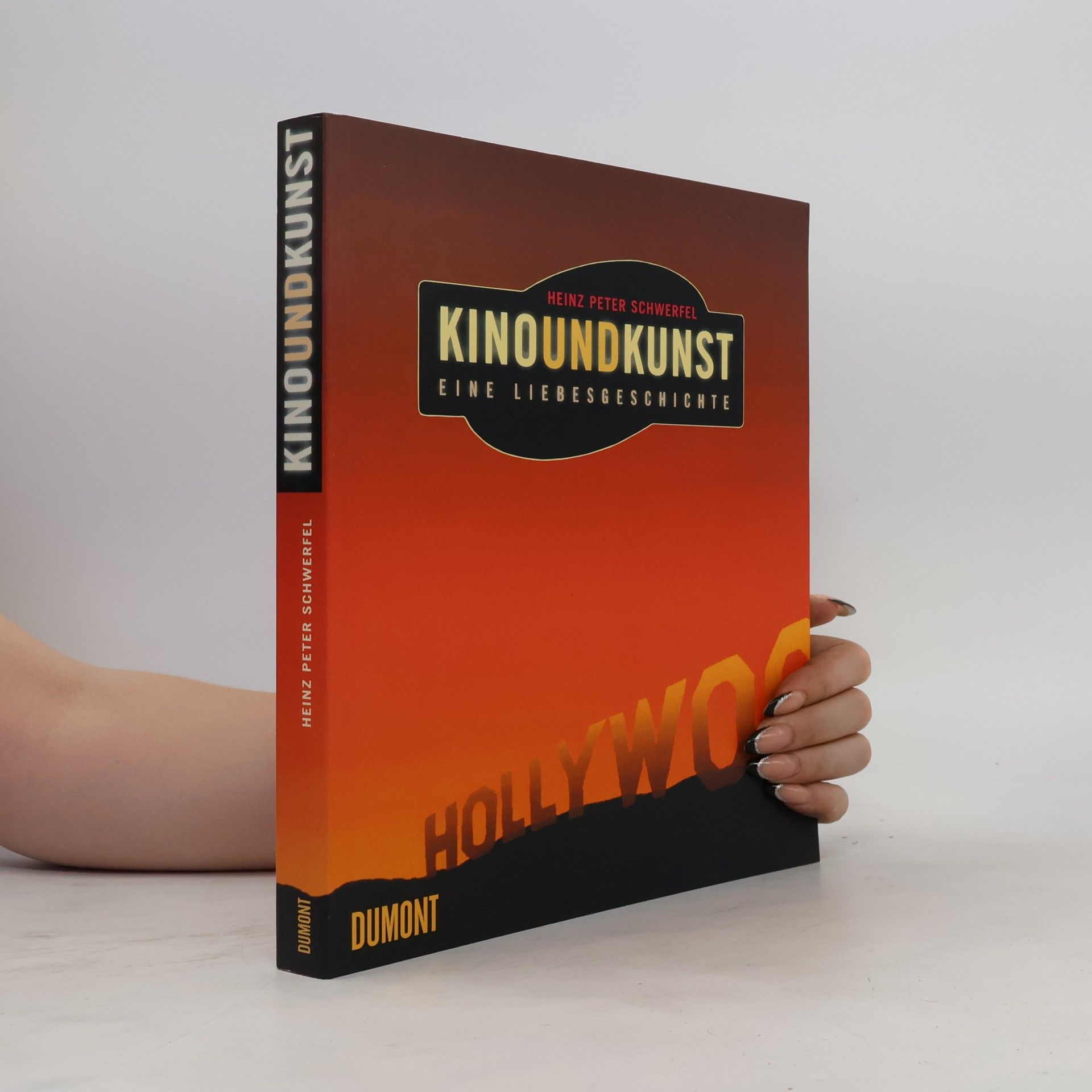 Peter Heinz Schwerfel Kino und Kunst : eine Liebesgeschichte
