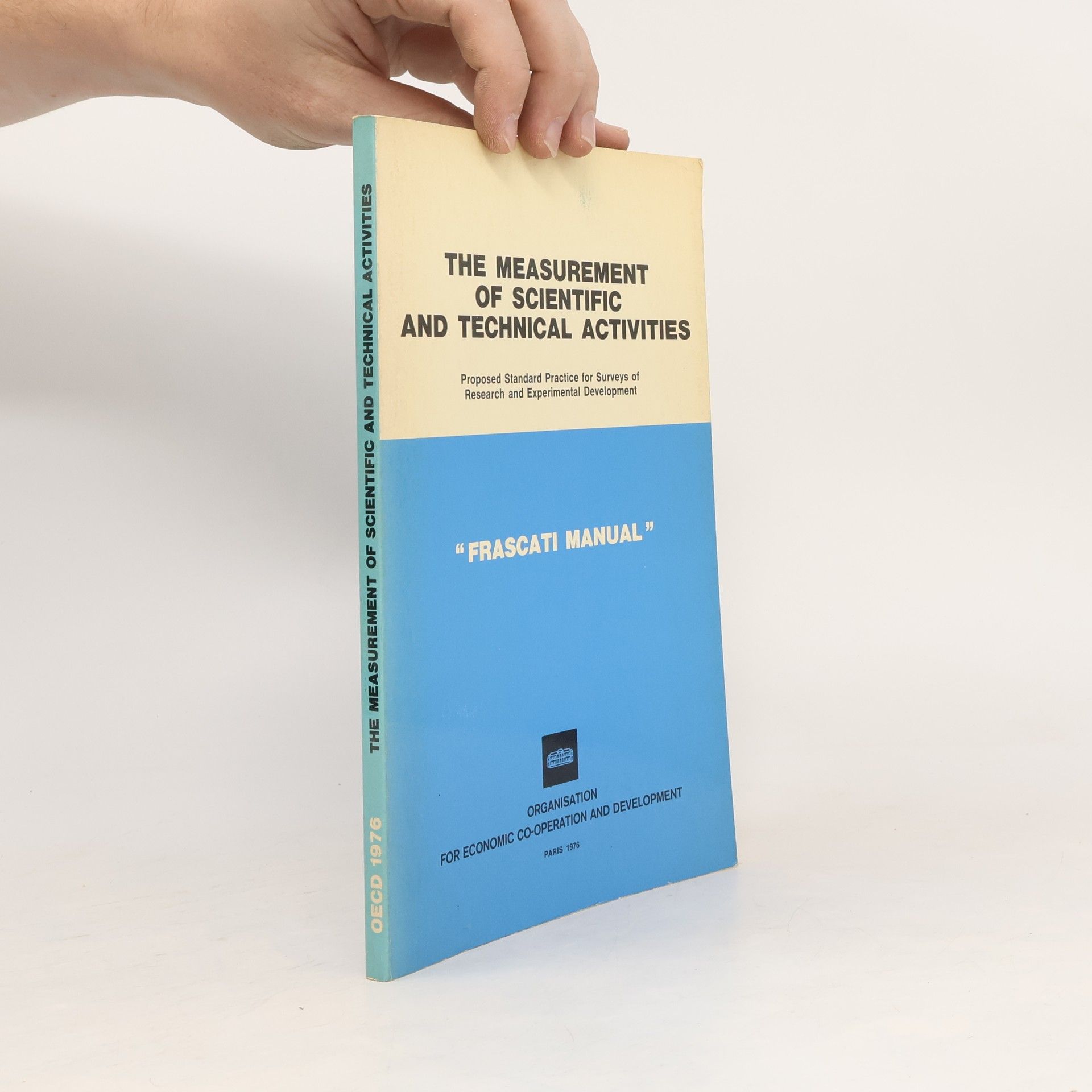 Collective The Measurement of Scientific and Technical Activities