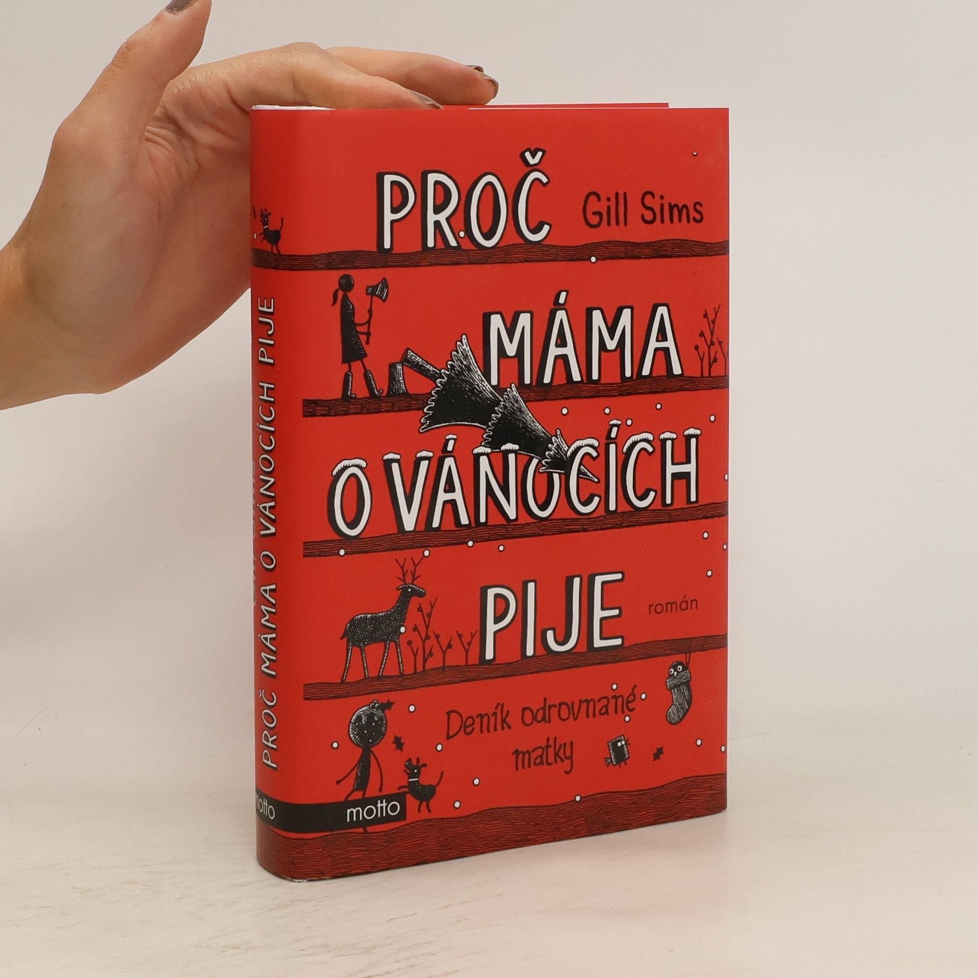Gill Sims Proč máma o Vánocích pije