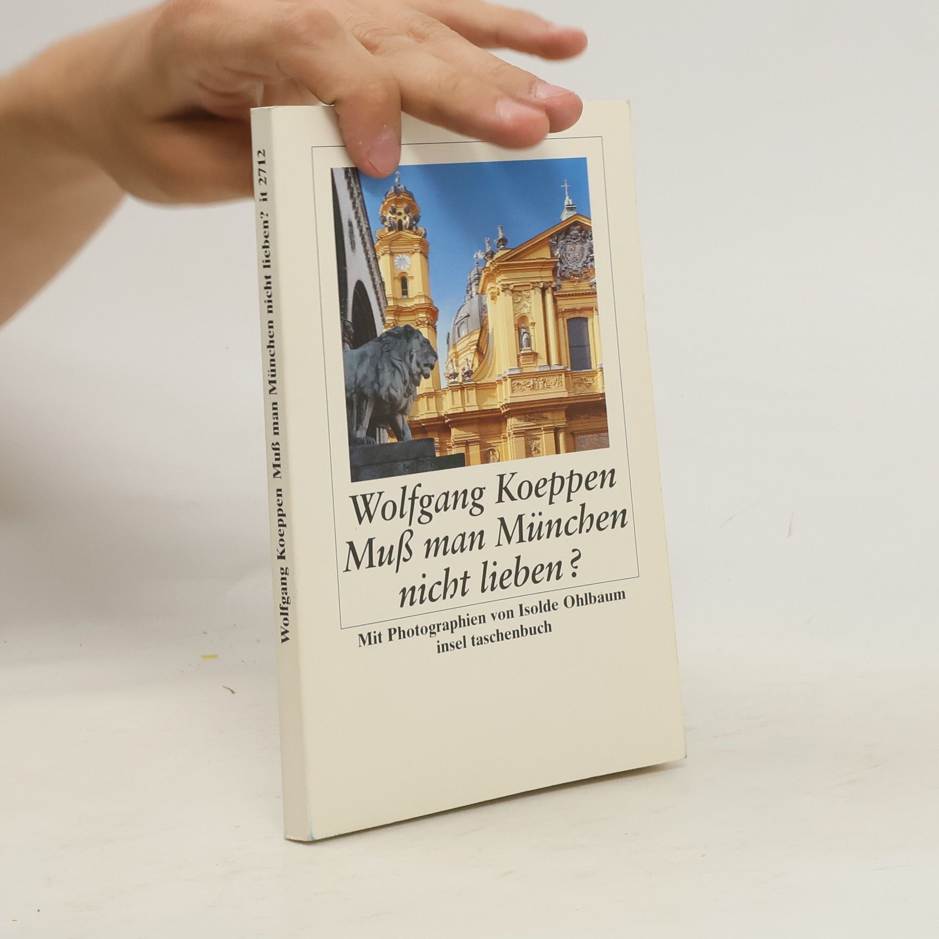 Wolfgang Koeppen Muß man München nicht lieben?