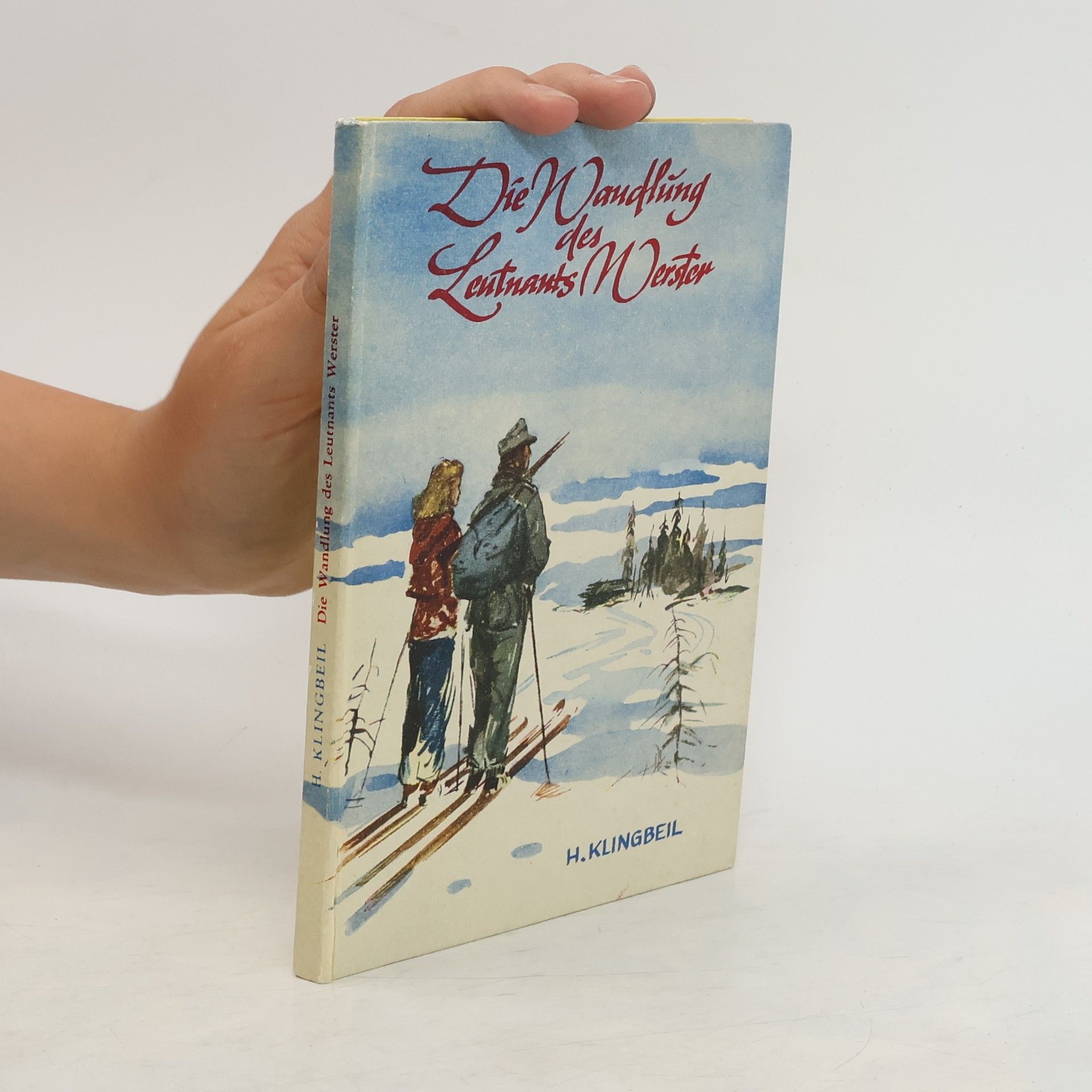 Helmut Klingbeil Die Wandlung des Leutnants Werster