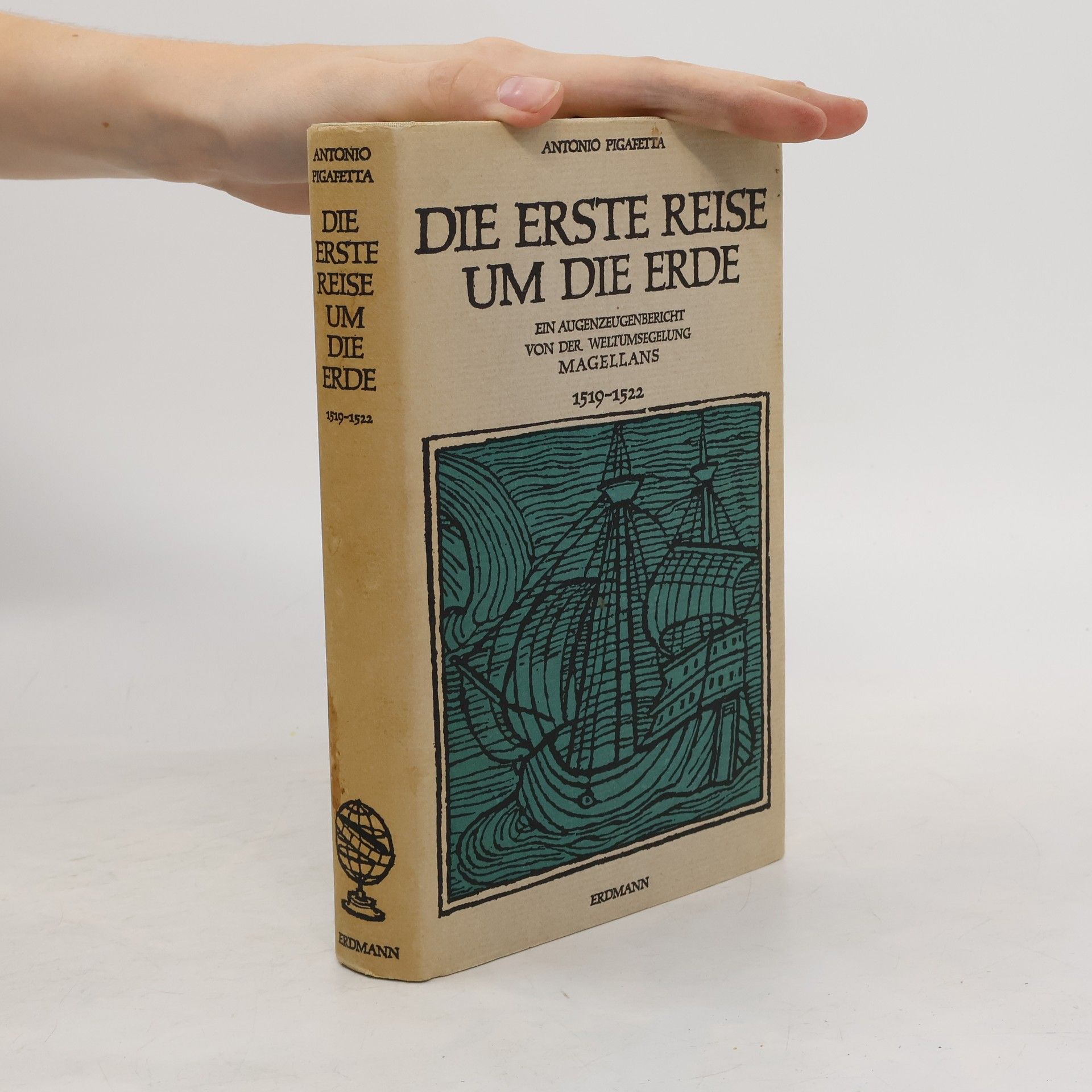 Antonio Pigafetta  Die erste Reise um die Erde