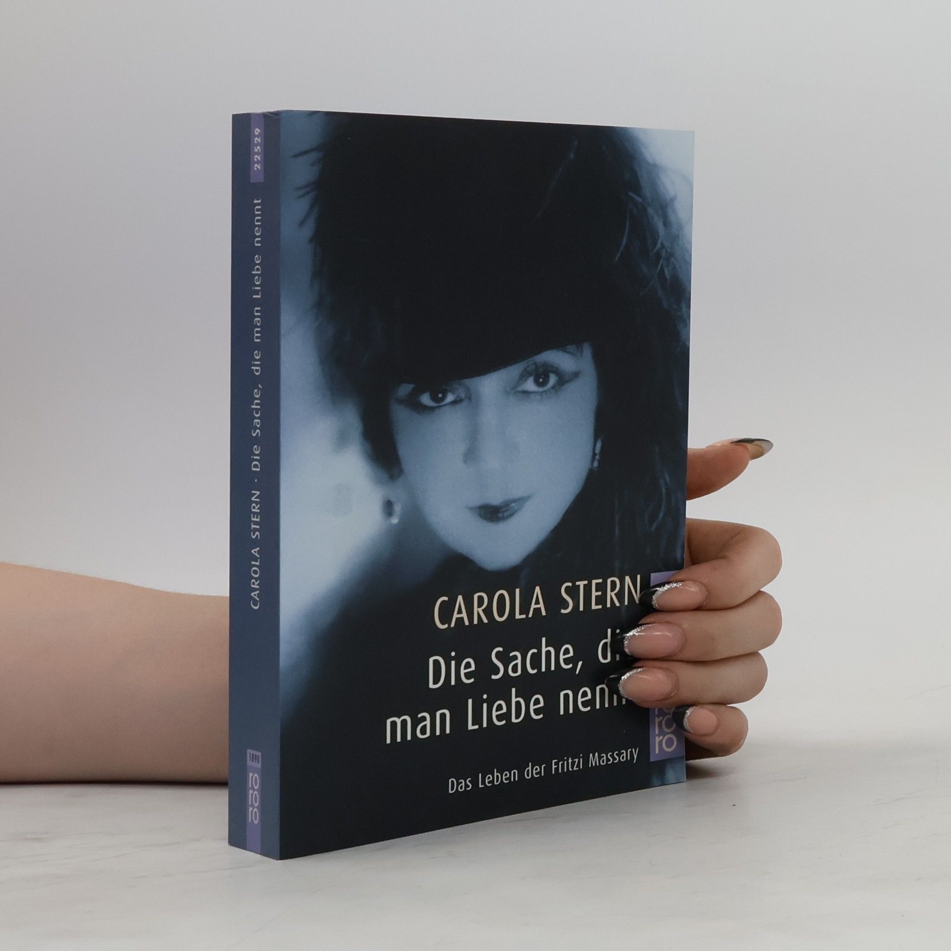 Carola Stern Die Sache, die man Liebe nennt